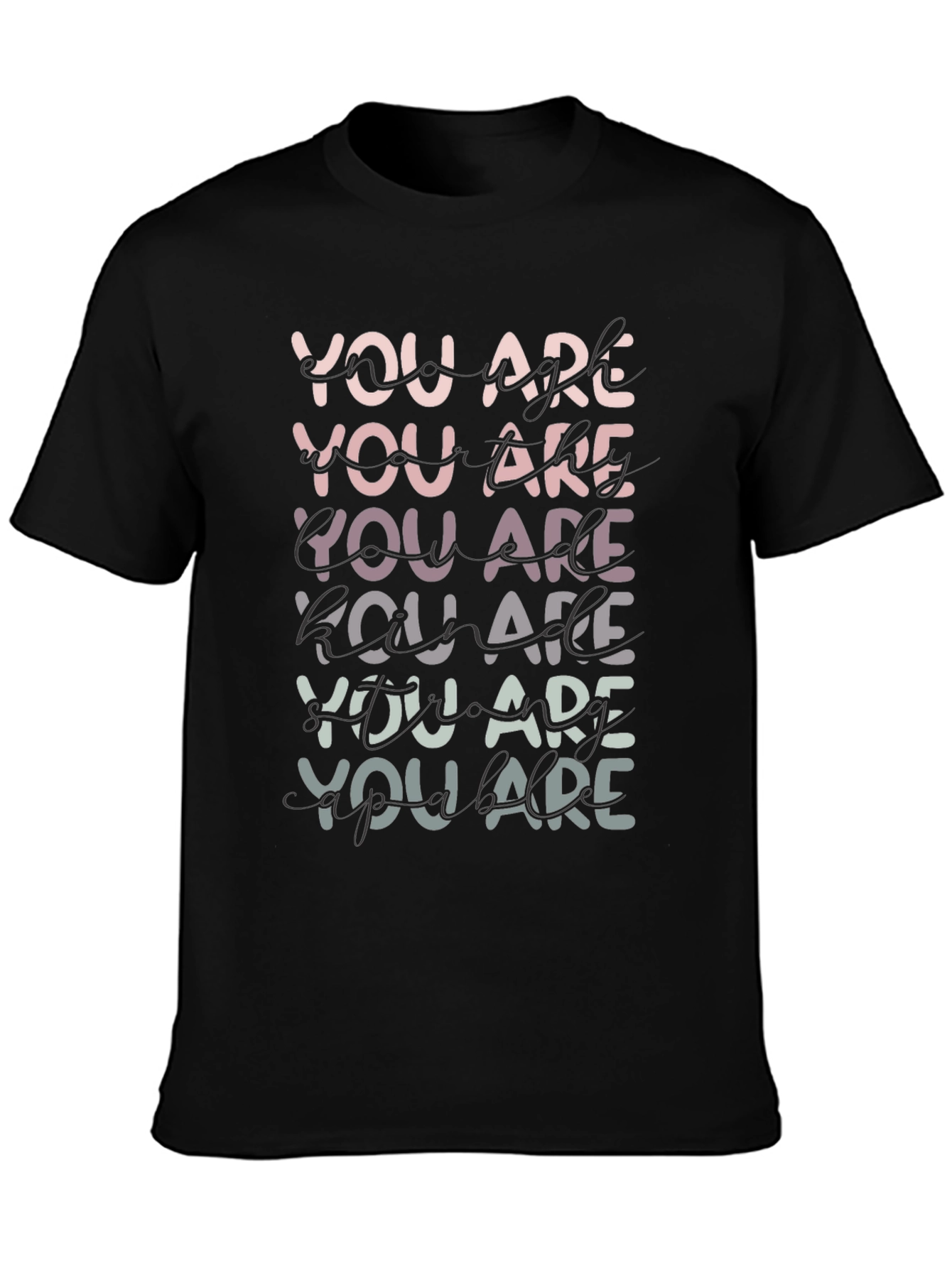 You Are Graphic T-Shirt - Black Trendy Tee