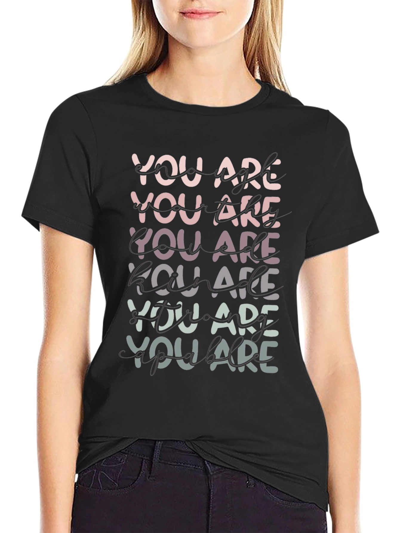 You Are Graphic T-Shirt - Black Trendy Tee