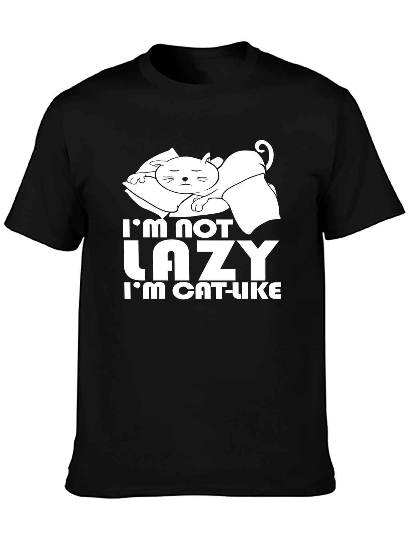Im Not Lazy Im Cat-Like T-Shirt