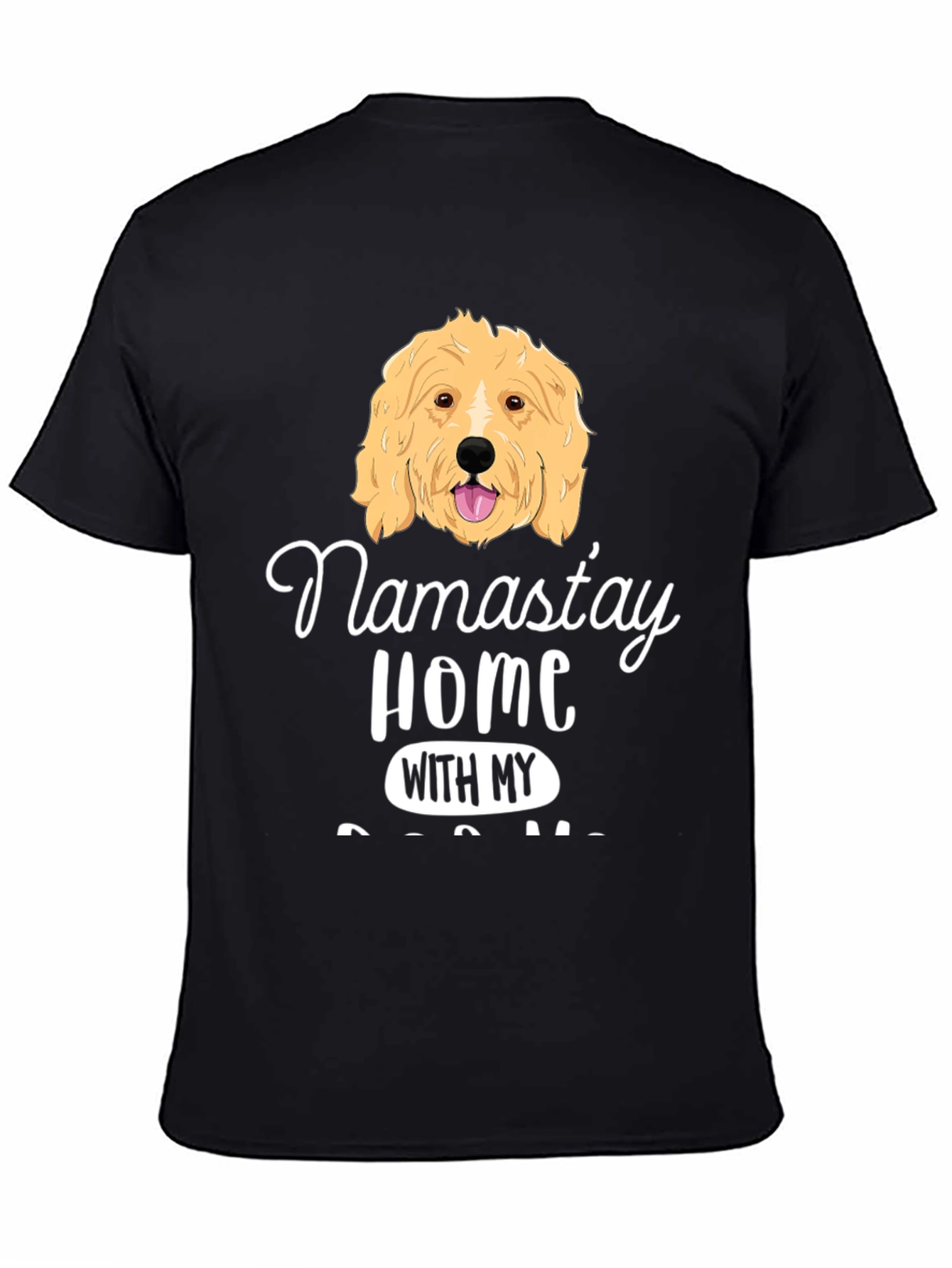 Namastay Home With My Dog T-Shirt