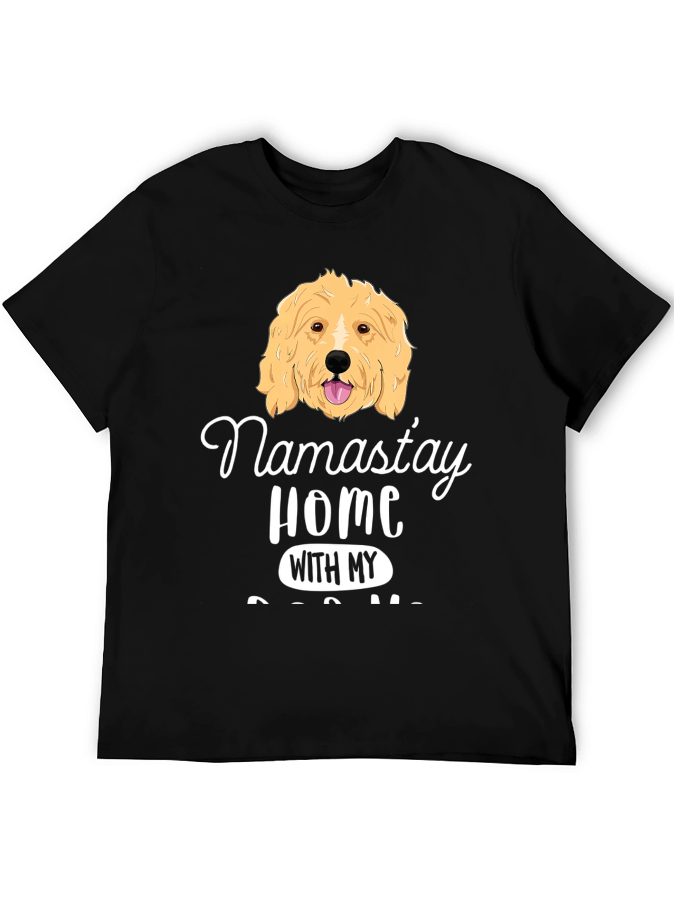 Namastay Home With My Dog T-Shirt
