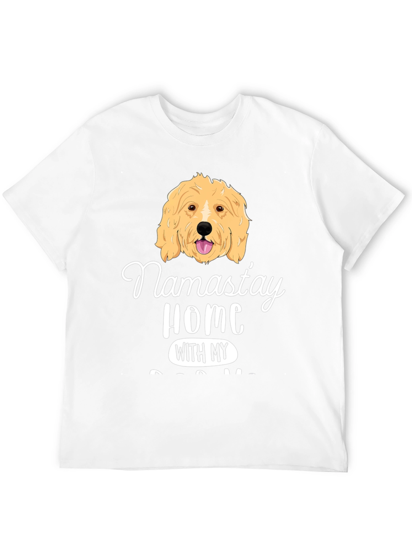 Namastay Home With My Dog T-Shirt
