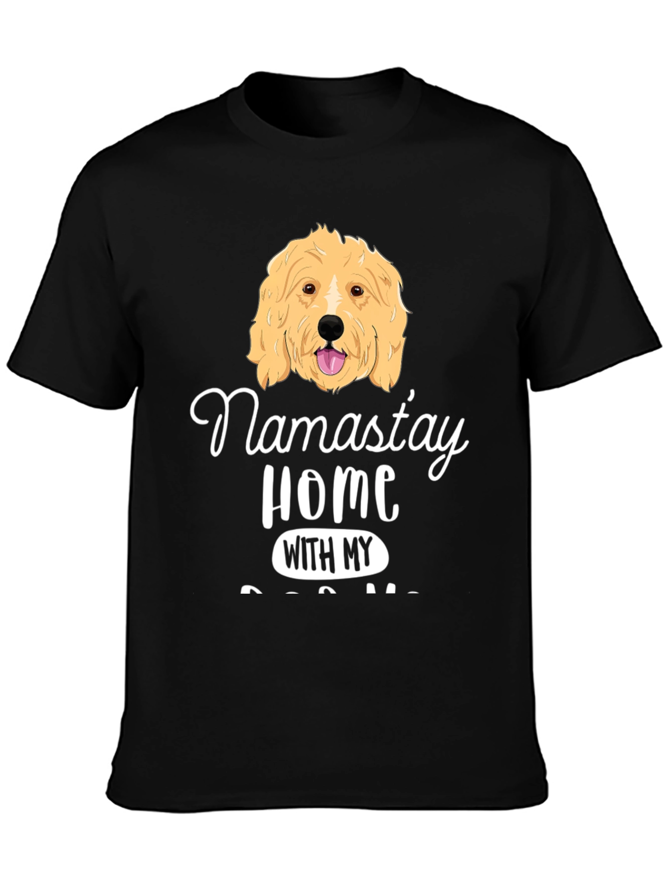 Namastay Home With My Dog T-Shirt