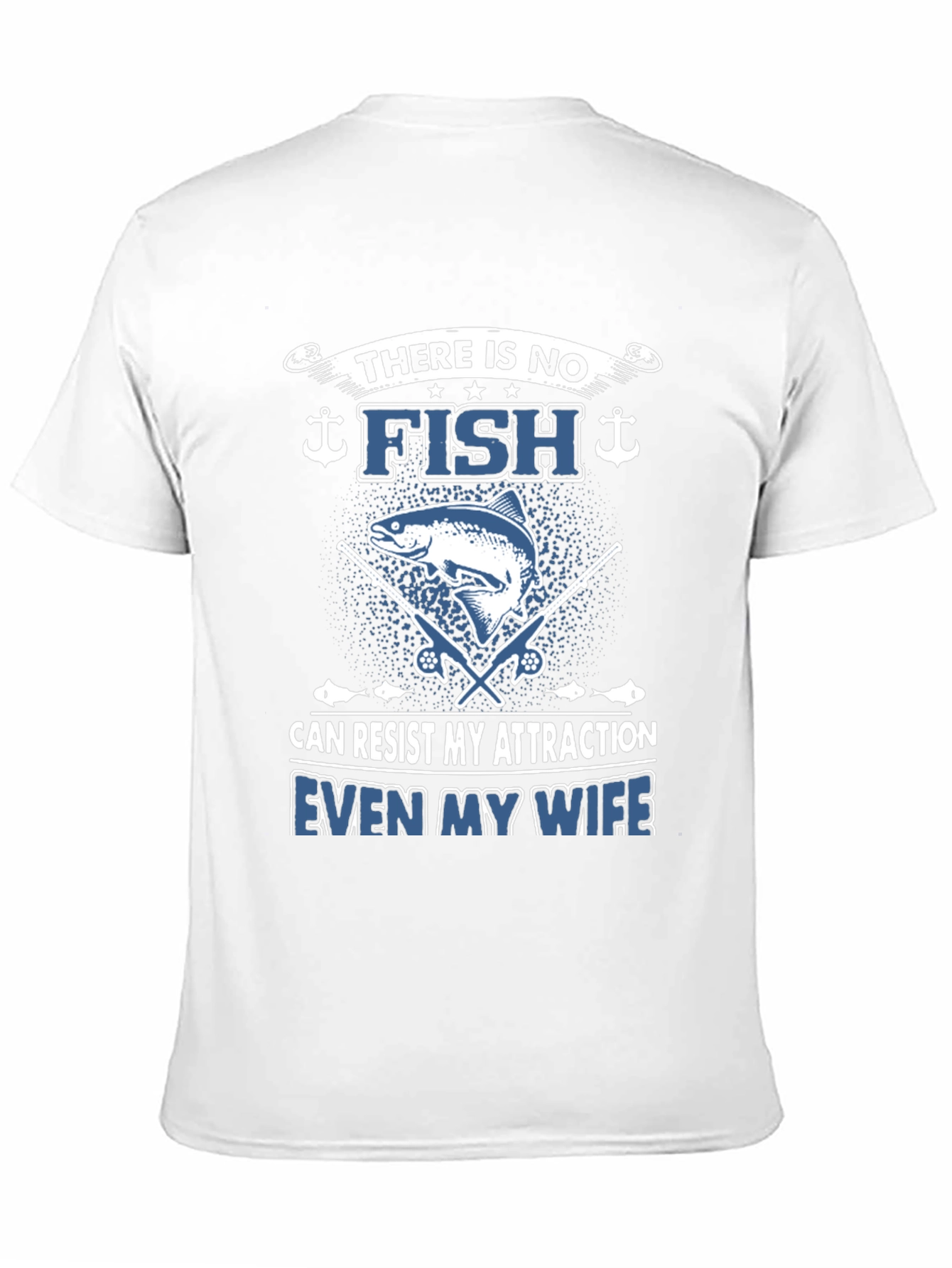 Funny Fishing T-Shirt: There Is No Fish