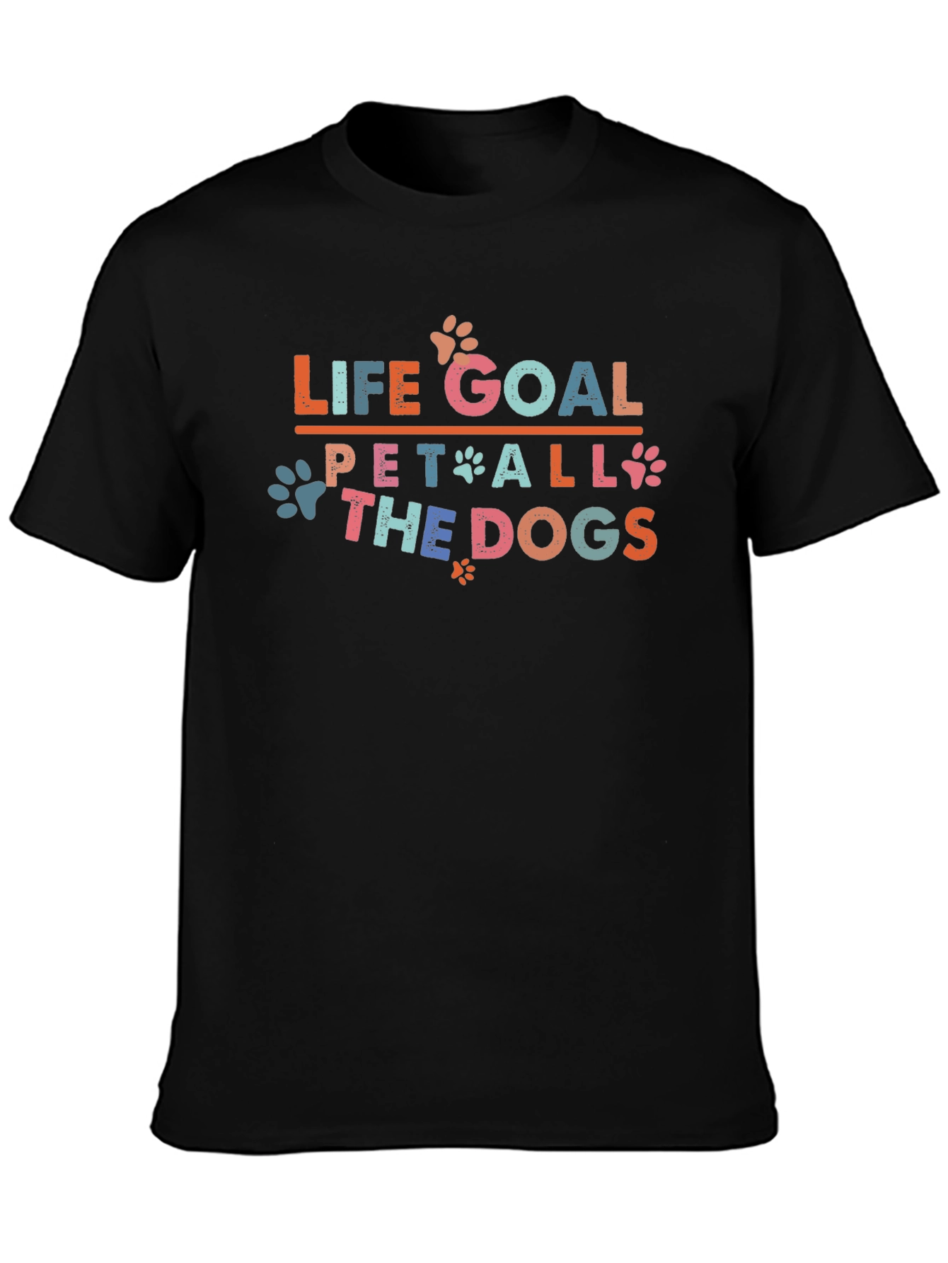 Life Goal: Pet All the Dogs Graphic T-Shirt