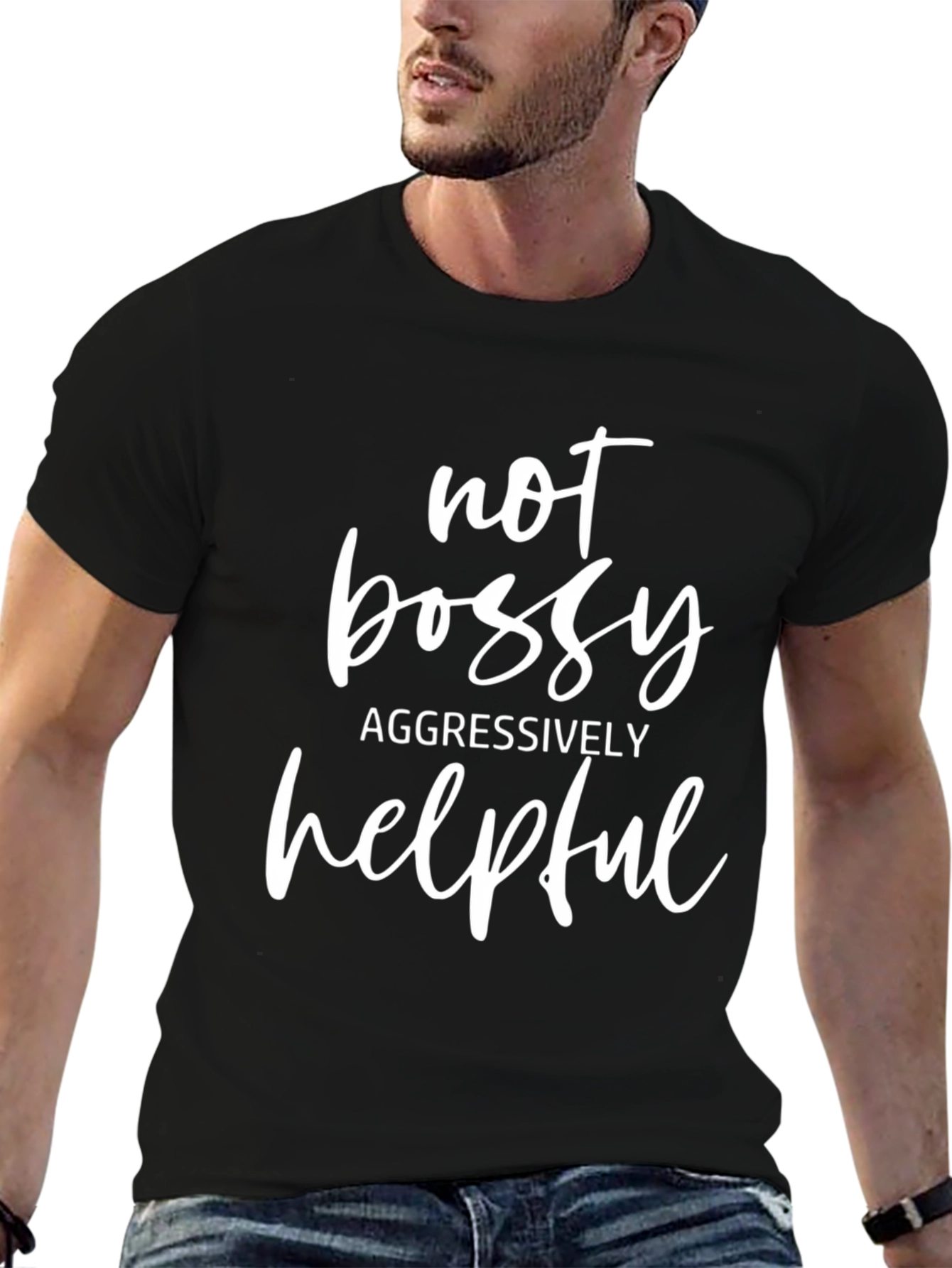 Not Bossy Aggressively Helpful Graphic Tee