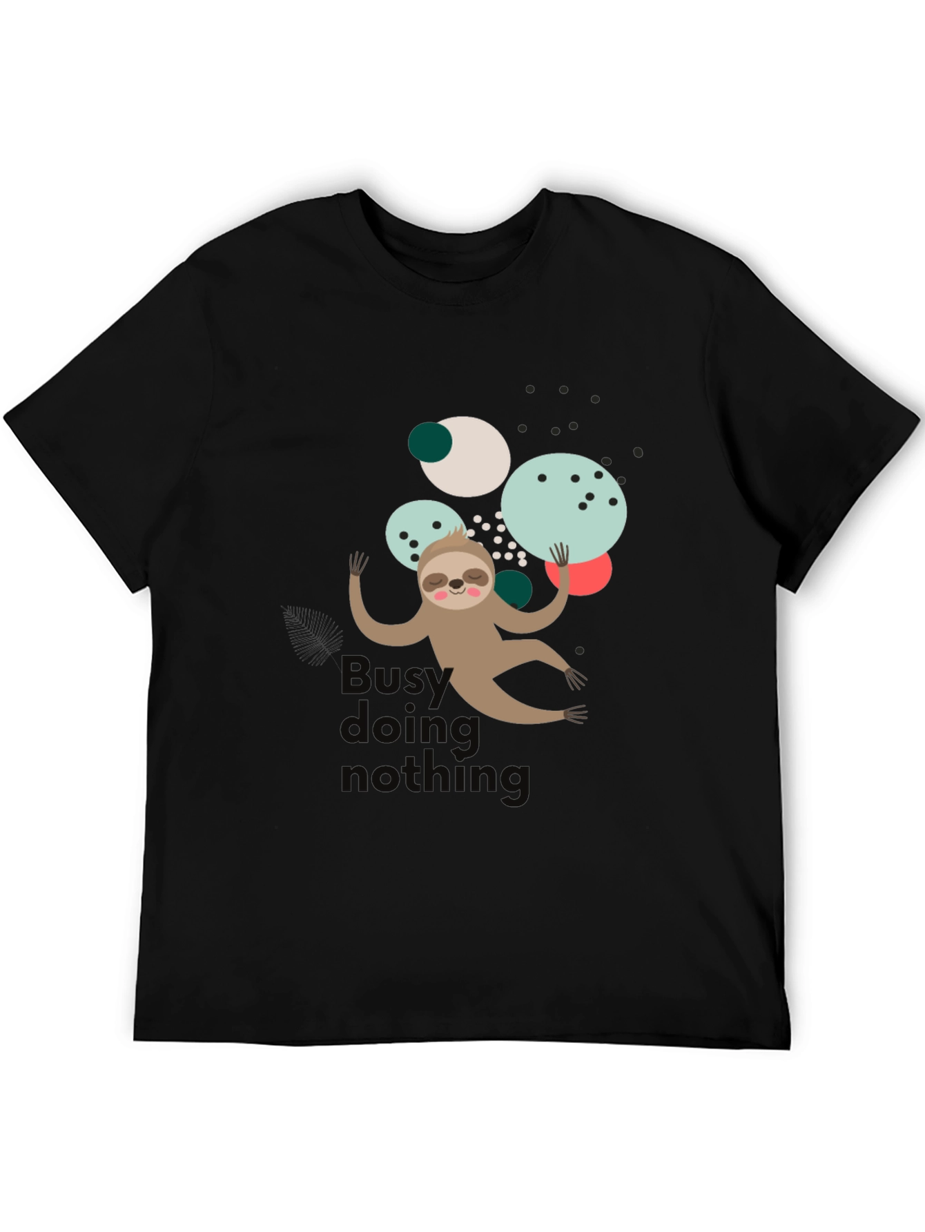 Lazy Sloth T-Shirt - Busy Doing Nothin