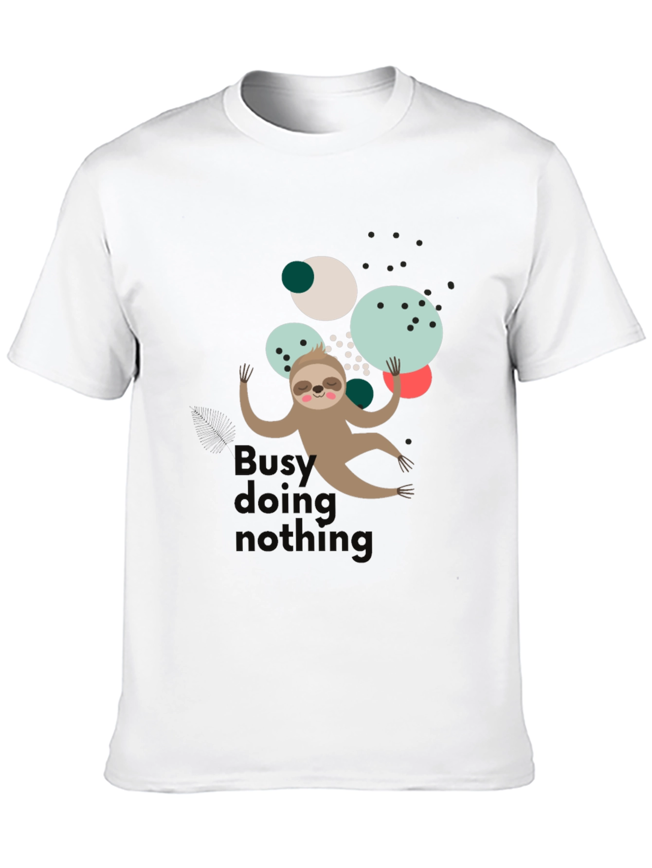 Lazy Sloth T-Shirt - Busy Doing Nothin