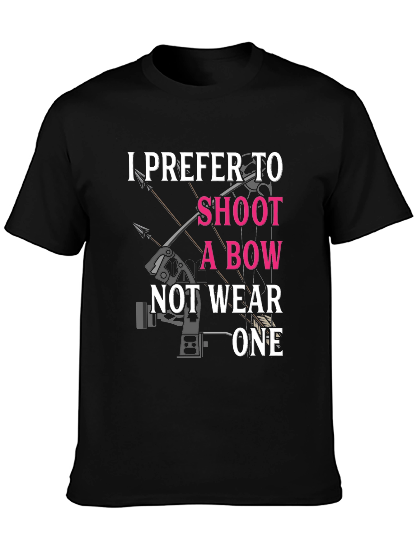 I Prefer to Shoot a Bow T-Shirt