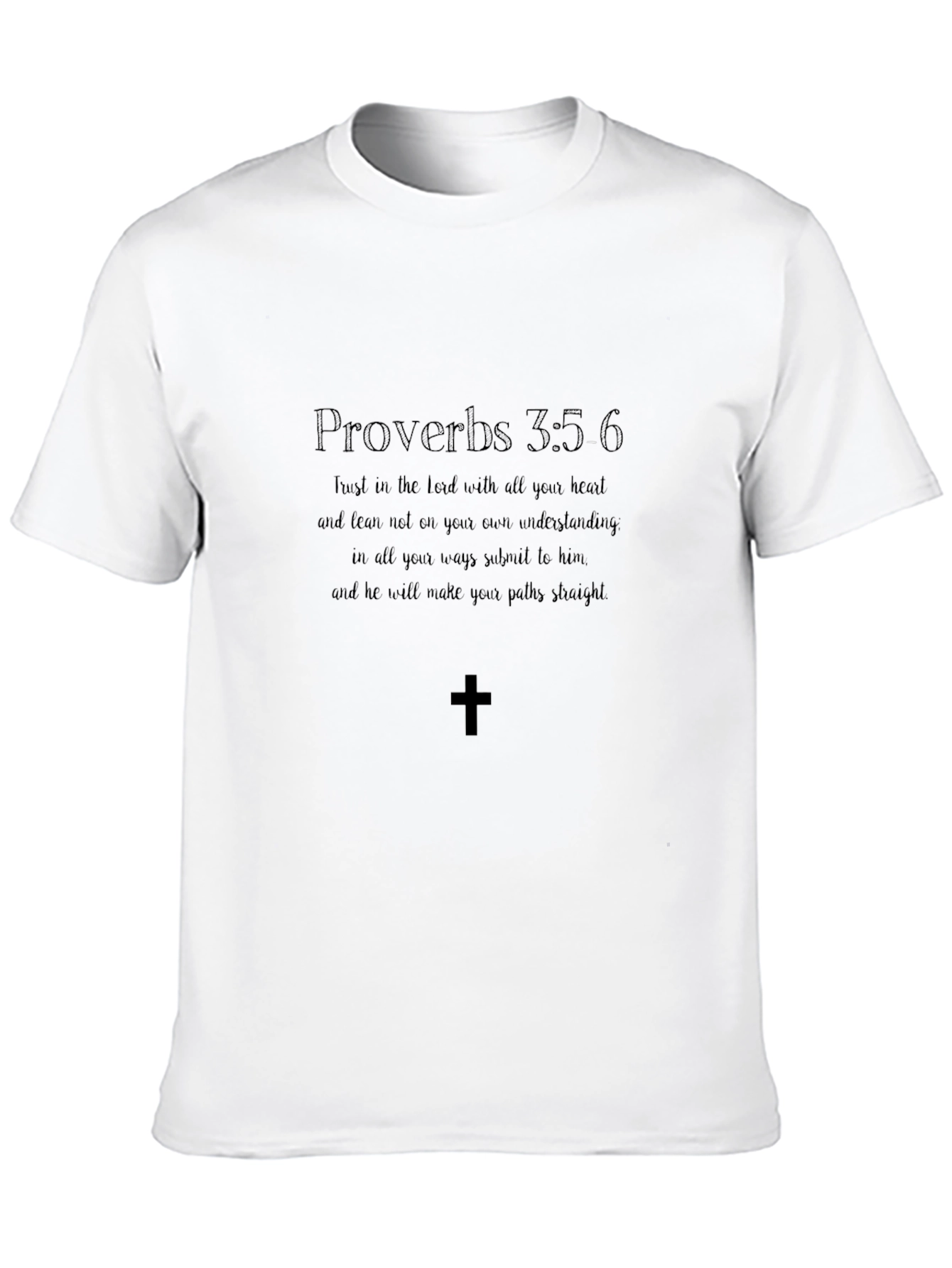 Proverbs 3:5-6 Christian T-Shirt