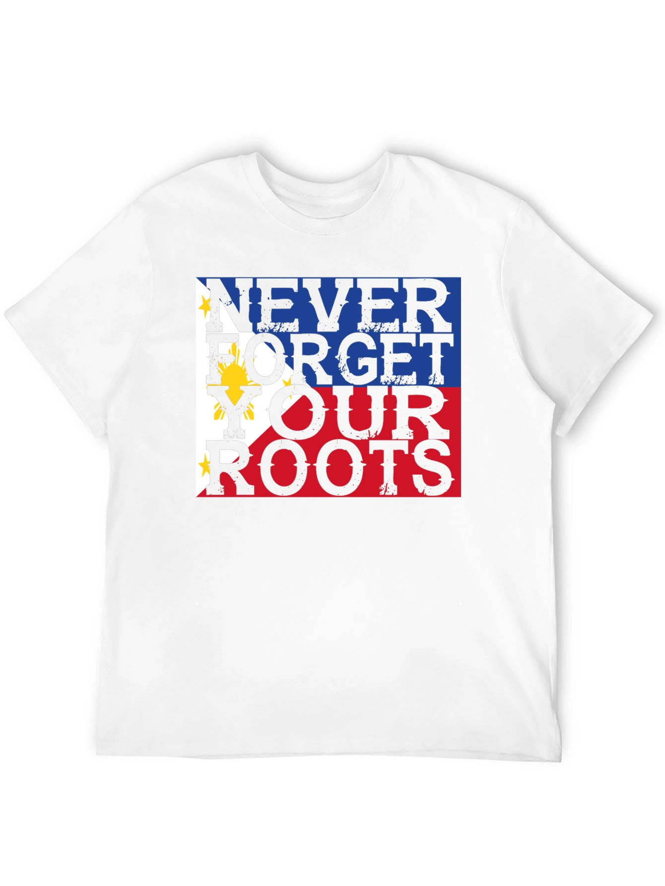 Never Forget Your Roots Philippines Flag T-Shirt