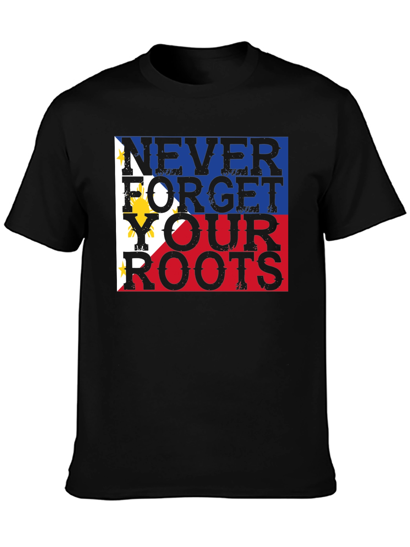 Never Forget Your Roots Philippines Flag T-Shirt