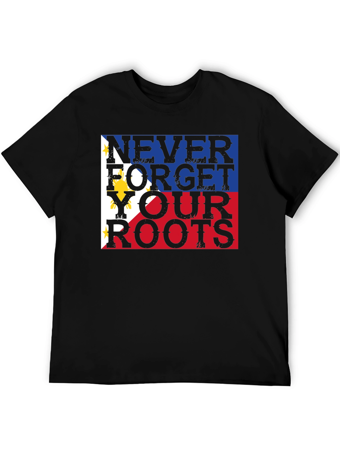 Never Forget Your Roots Philippines Flag T-Shirt