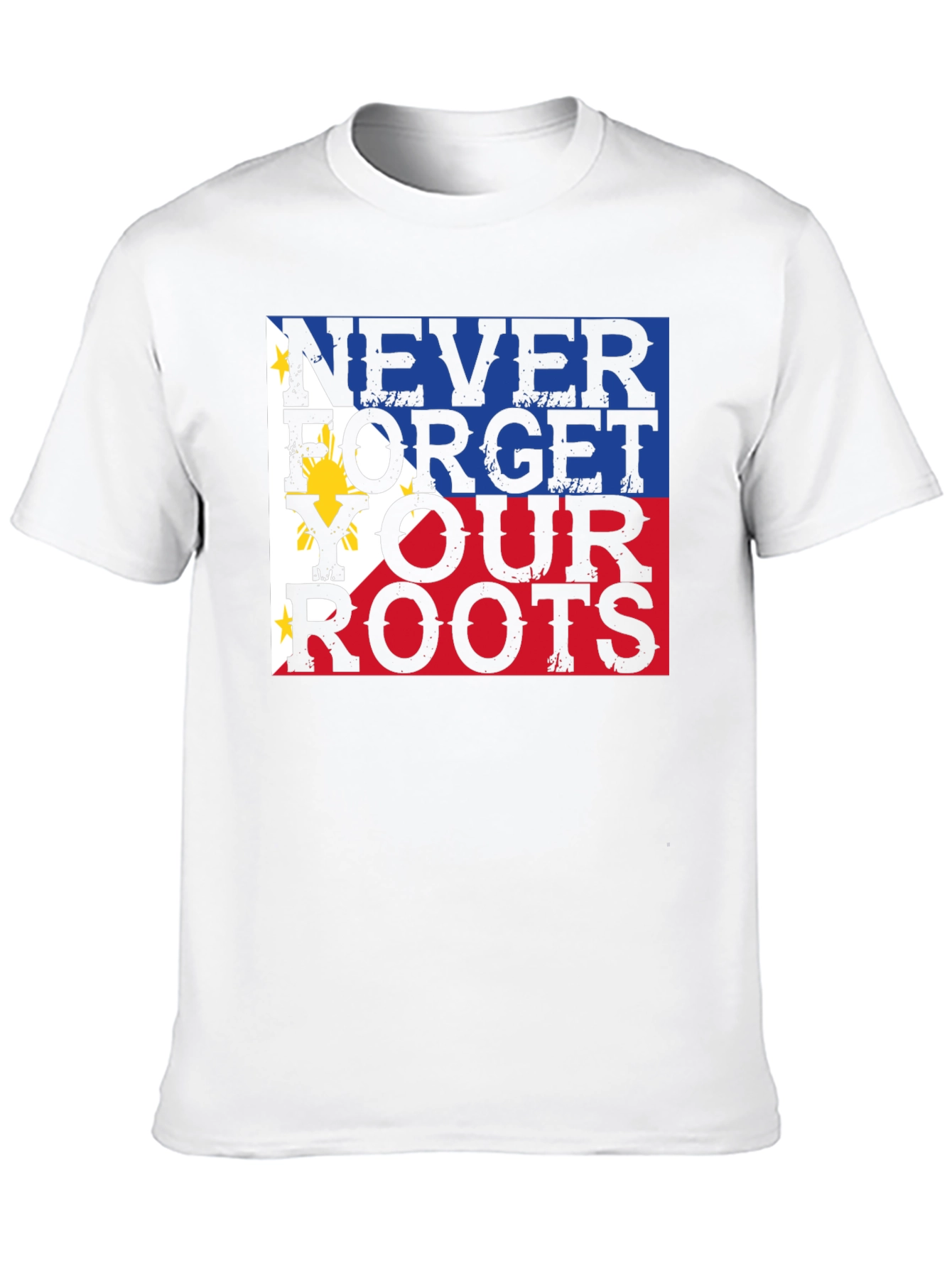 Never Forget Your Roots Philippines Flag T-Shirt