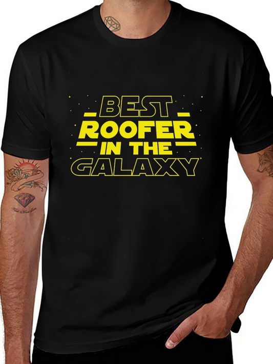 Best Roofer in the Galaxy Black T-Shirt