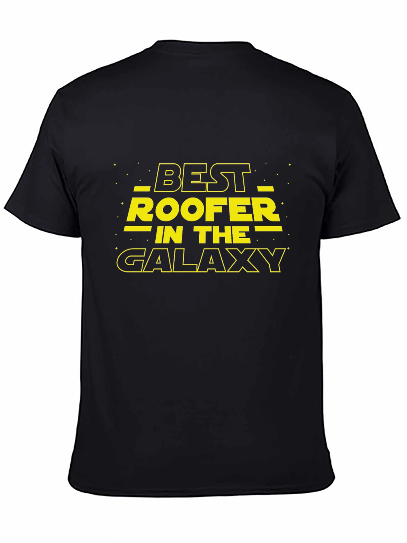 Best Roofer in the Galaxy Black T-Shirt