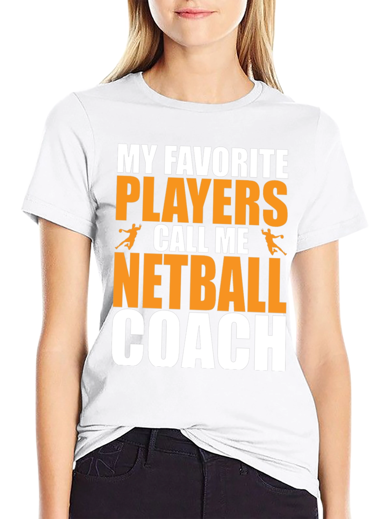 Netball Coach T-Shirt: My Favorite Players