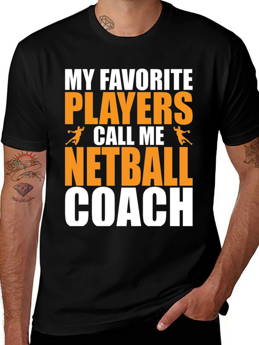 Netball Coach T-Shirt: My Favorite Players