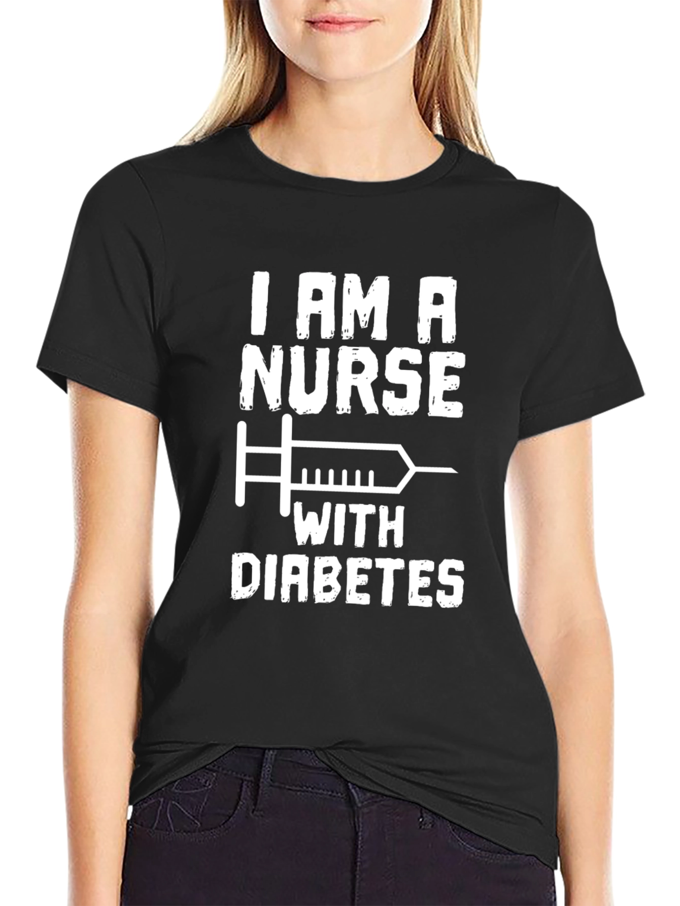 I am a Nurse with Diabetes T-Shirt - Black
