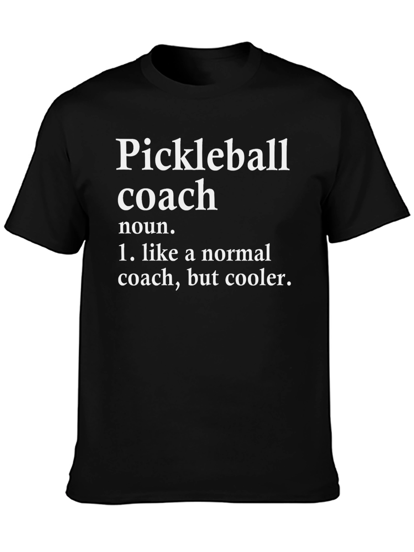 Pickleball Coach Definition T-Shirt - Funny Sports Tee