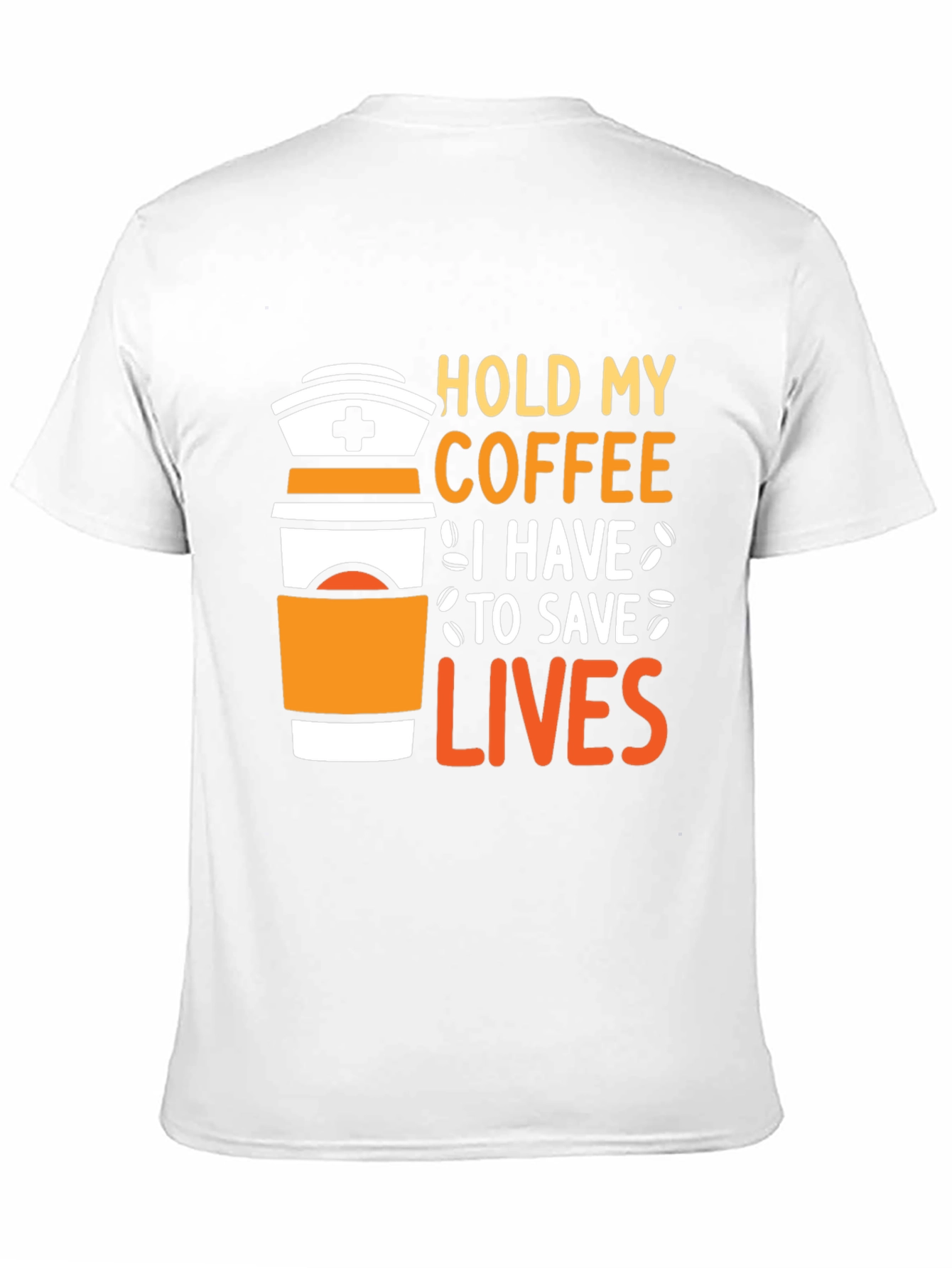 Hold My Coffee Nurse T-Shirt