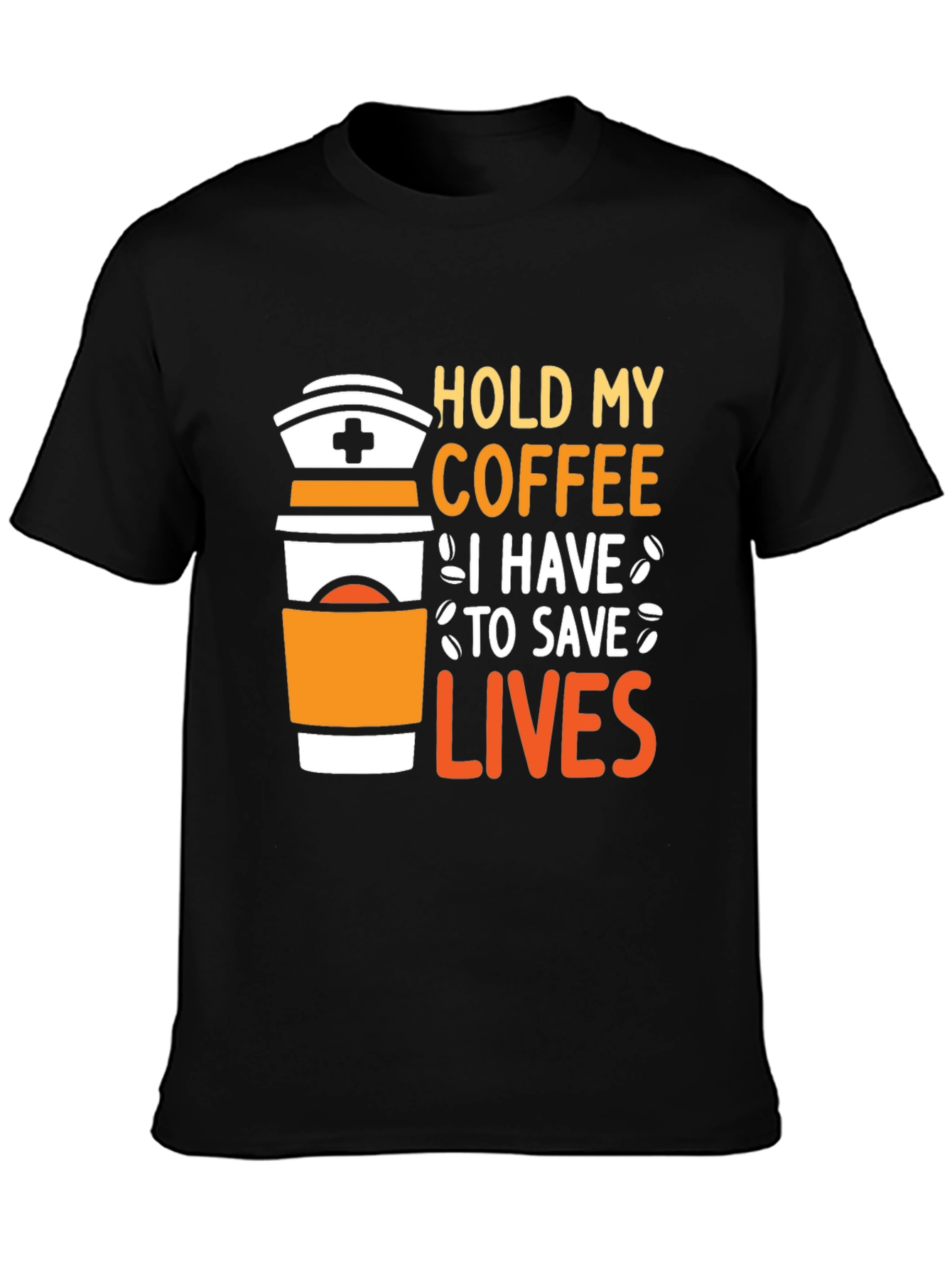 Hold My Coffee Nurse T-Shirt