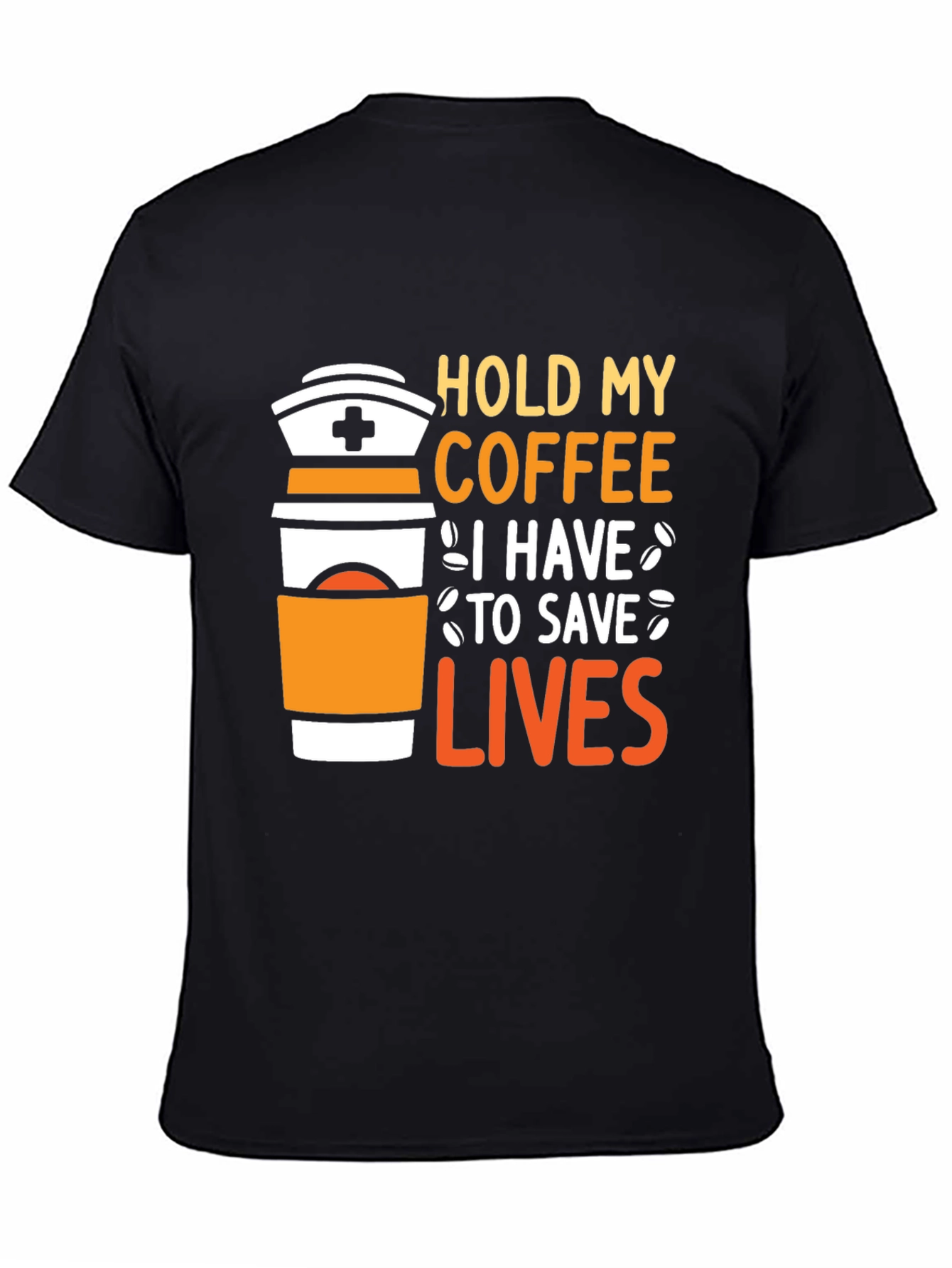 Hold My Coffee Nurse T-Shirt