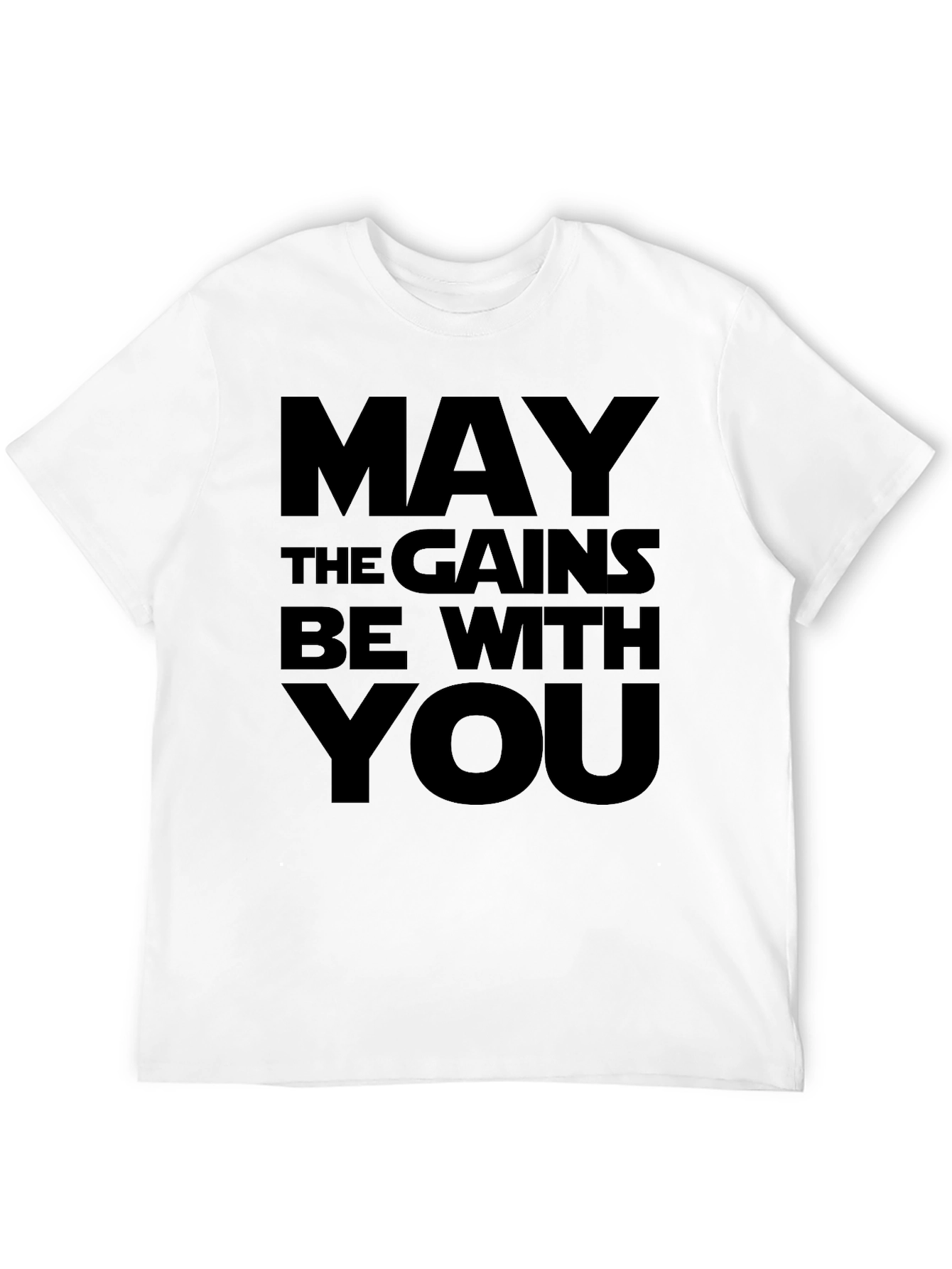 May the Gains Be With You - Black T-Shirt