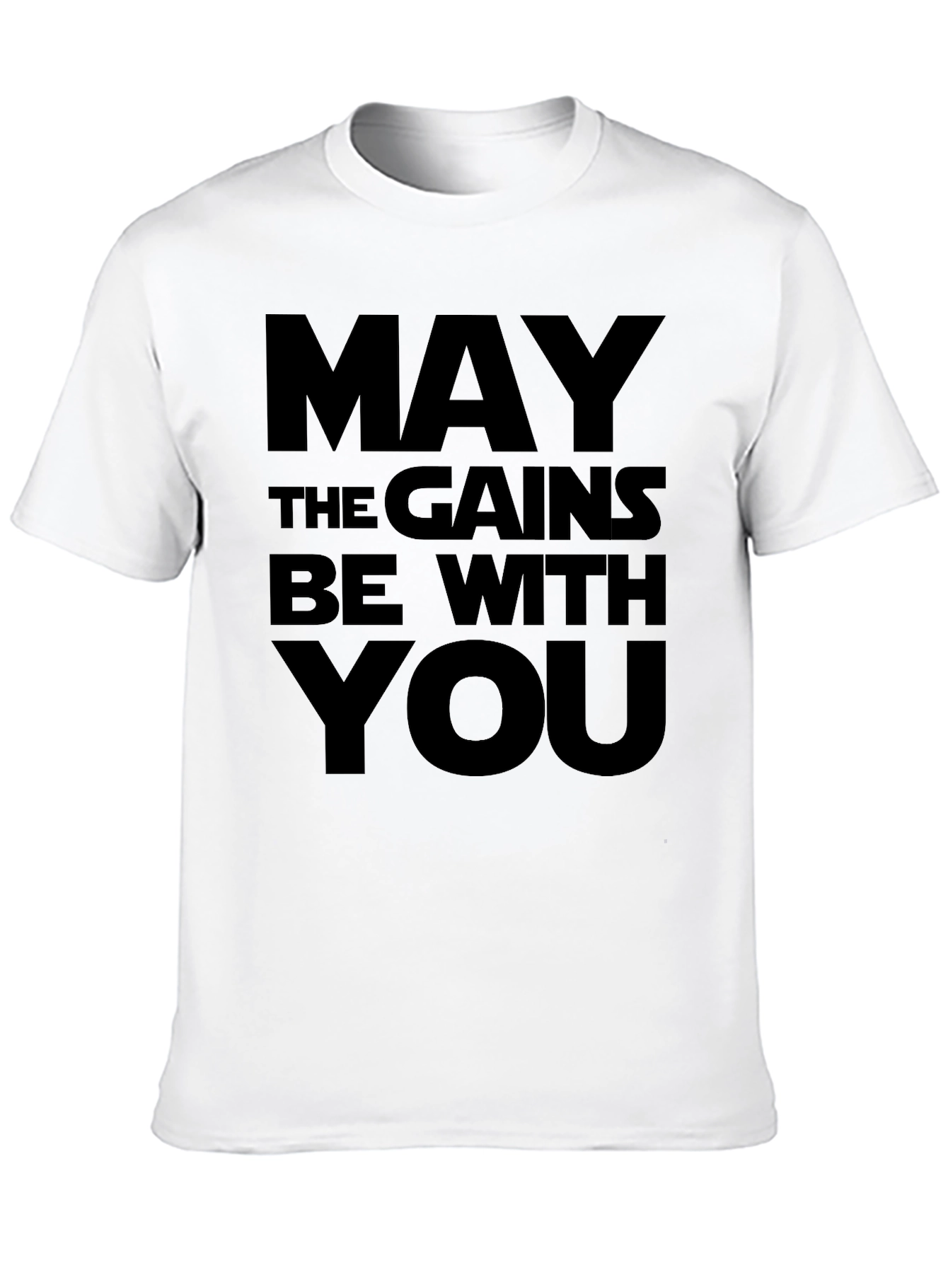 May the Gains Be With You - Black T-Shirt
