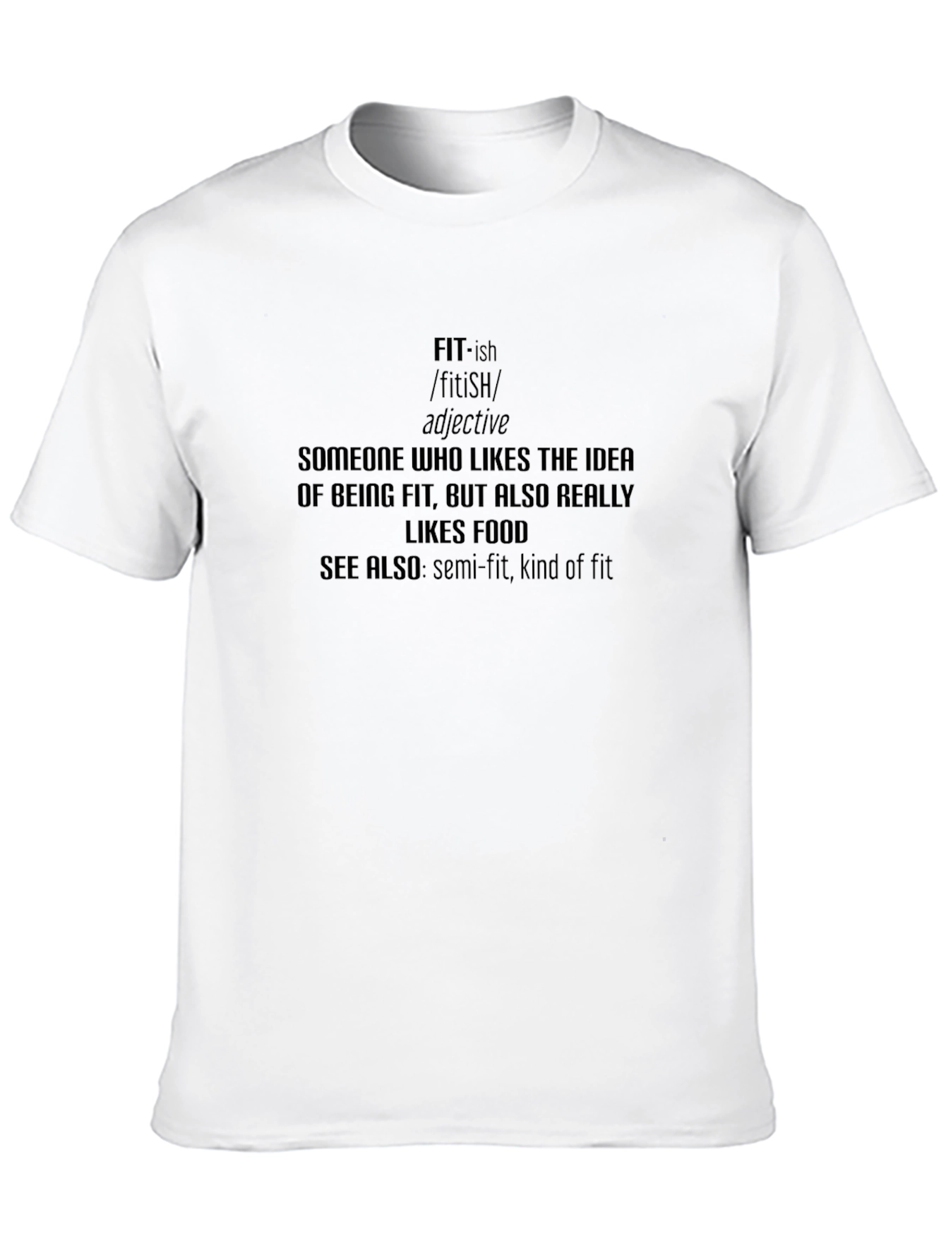 Fit-ish Definition Graphic T-Shirt