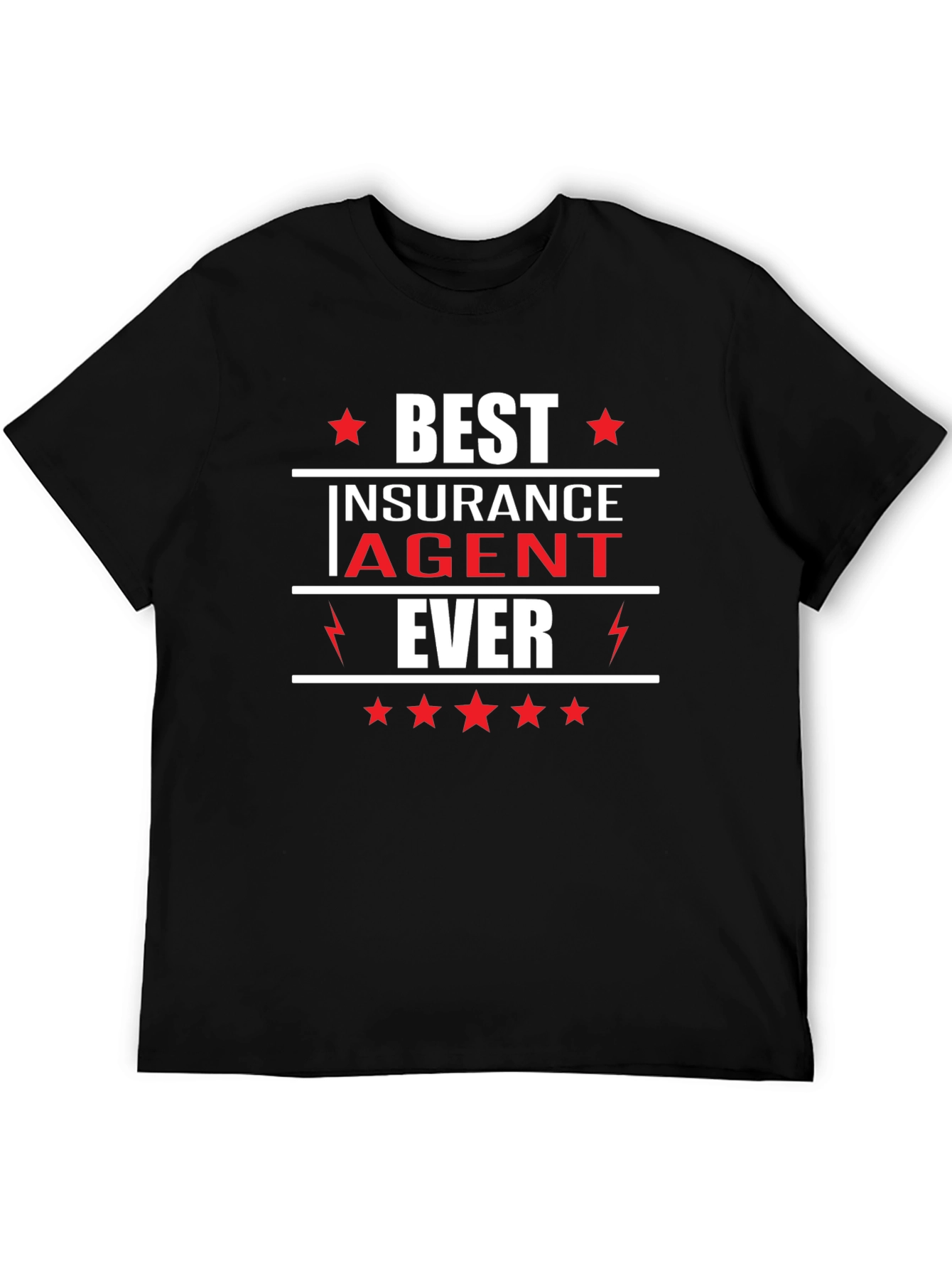 Best Insurance Agent Ever - Graphic T-Shirt