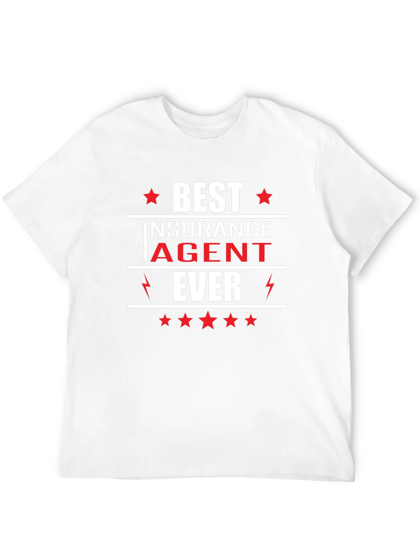 Best Insurance Agent Ever - Graphic T-Shirt