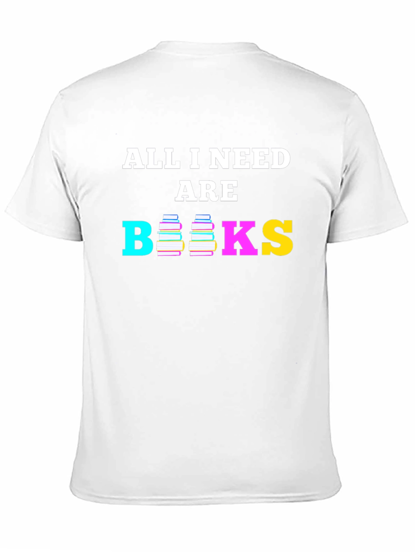 All I Need are Books T-Shirt