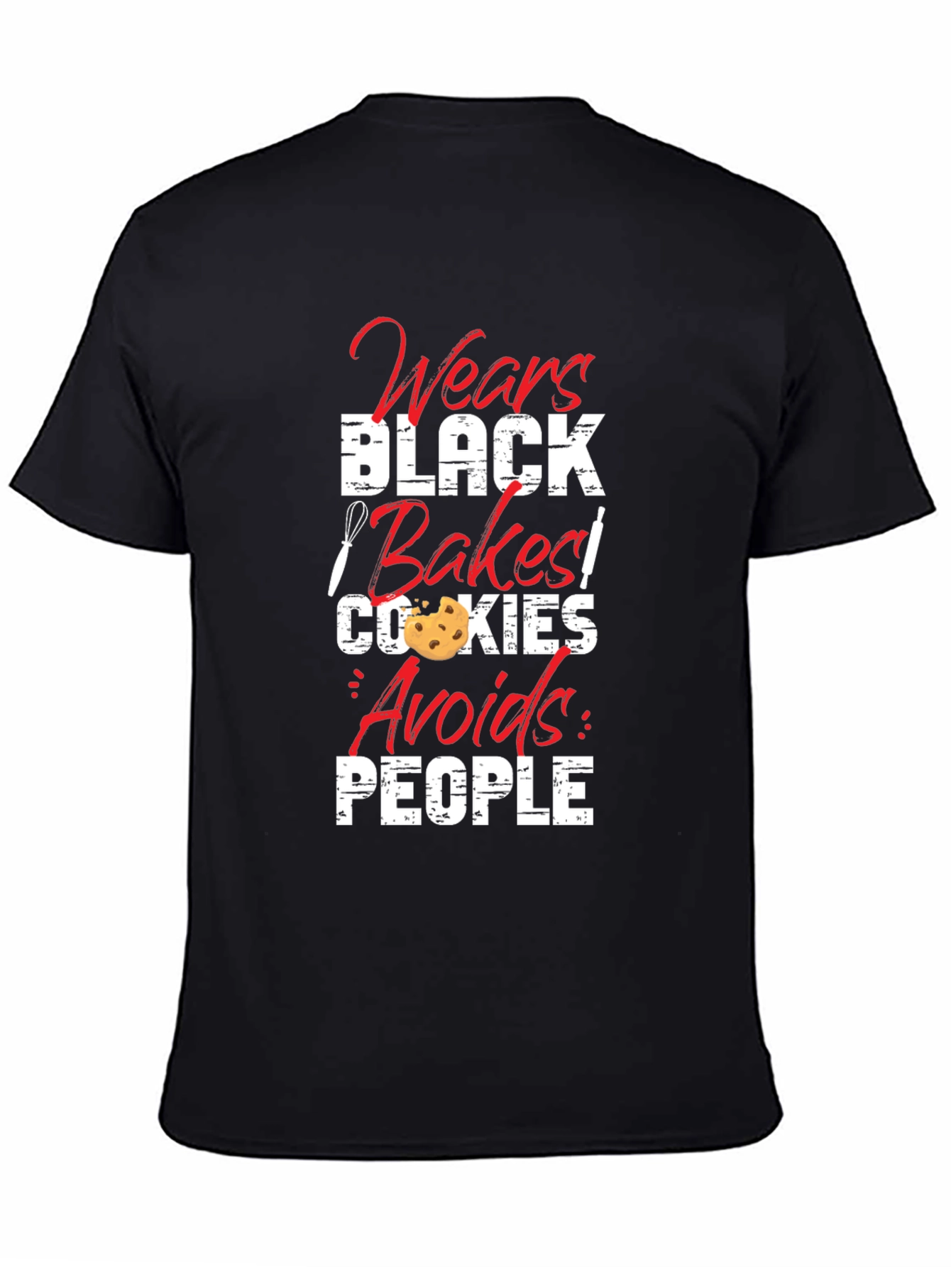 Wears Black Bakes Cookies Avoids People T-Shirt