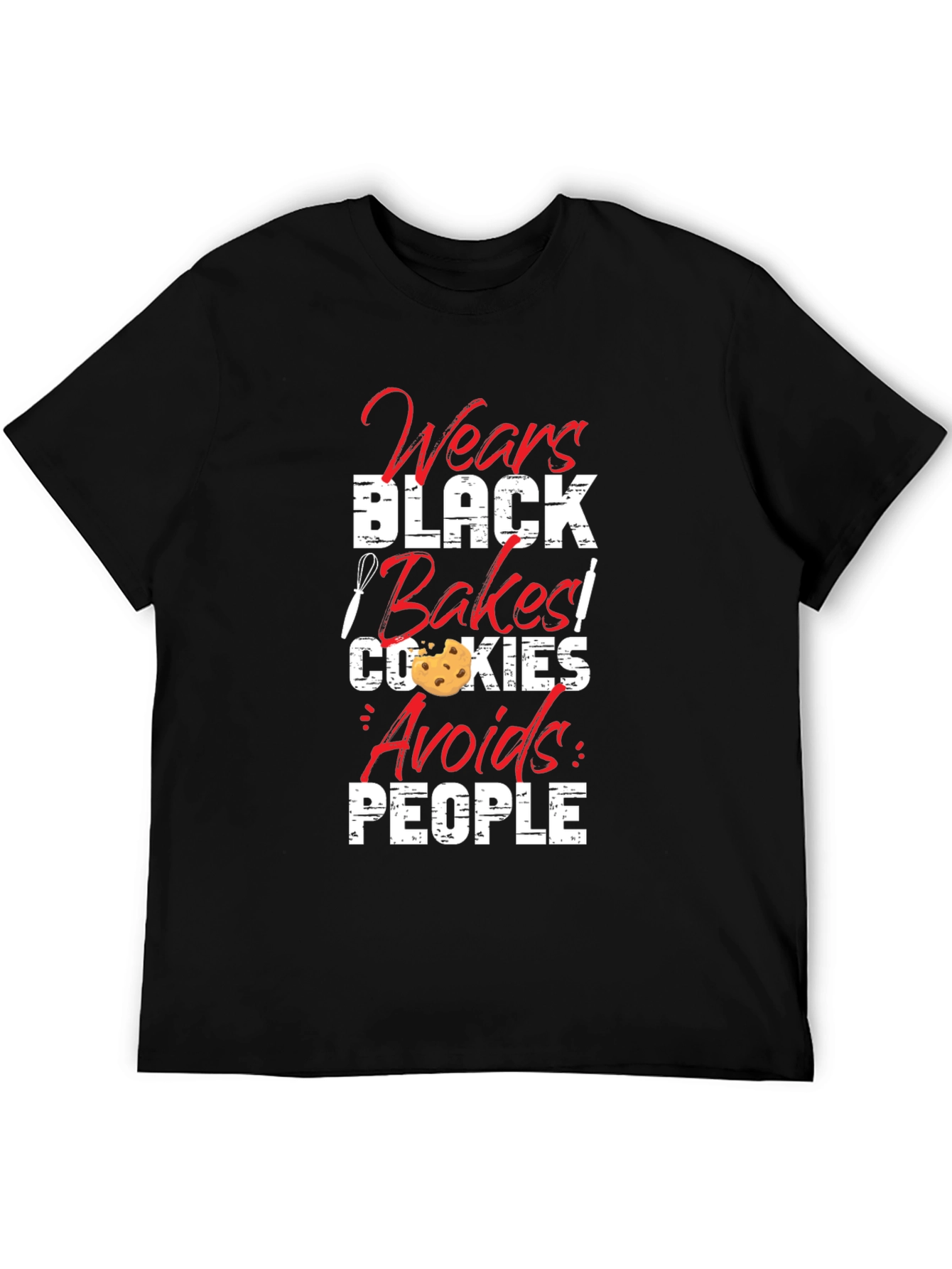 Wears Black Bakes Cookies Avoids People T-Shirt