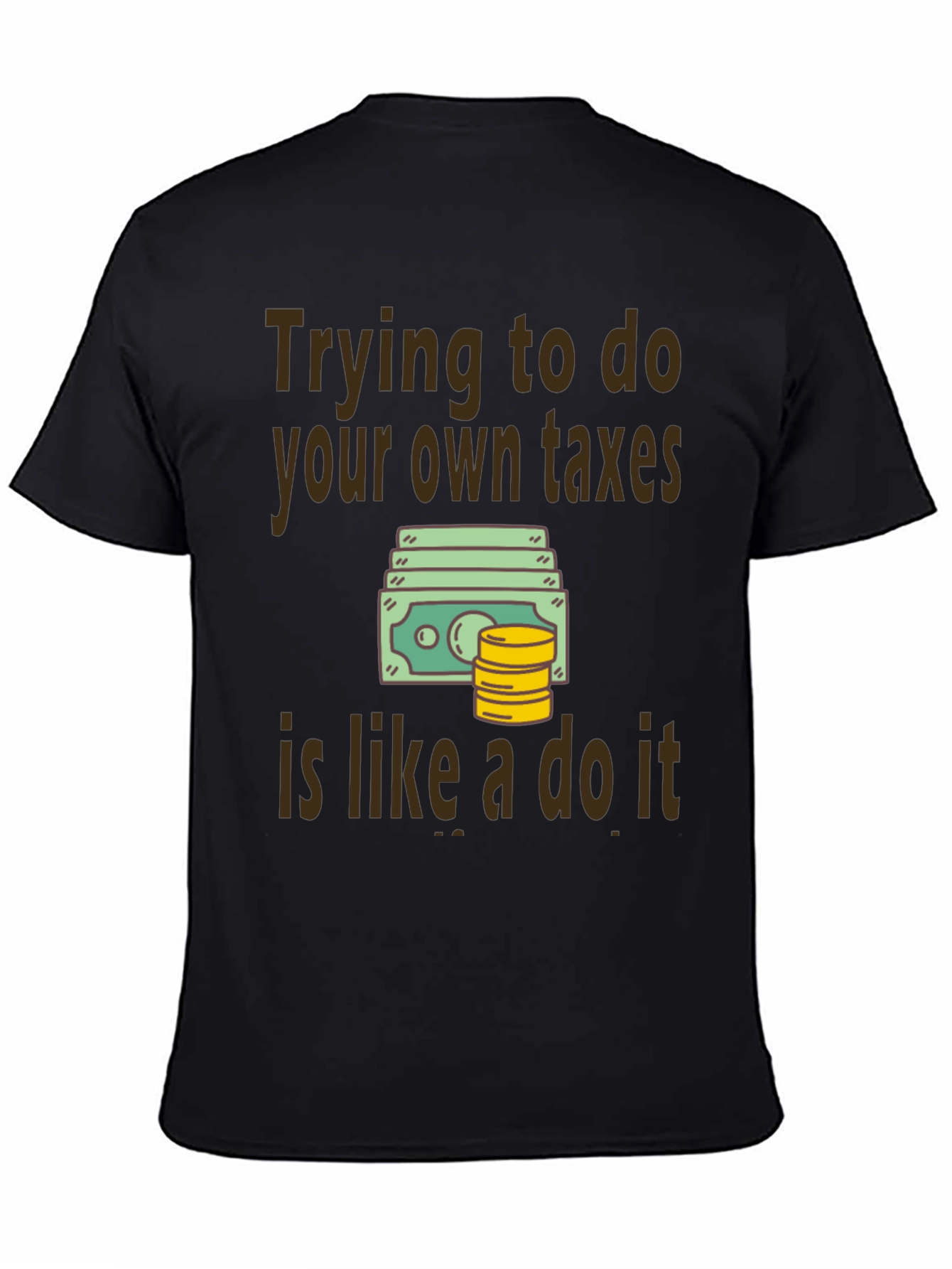 Funny Tax Season T-Shirt