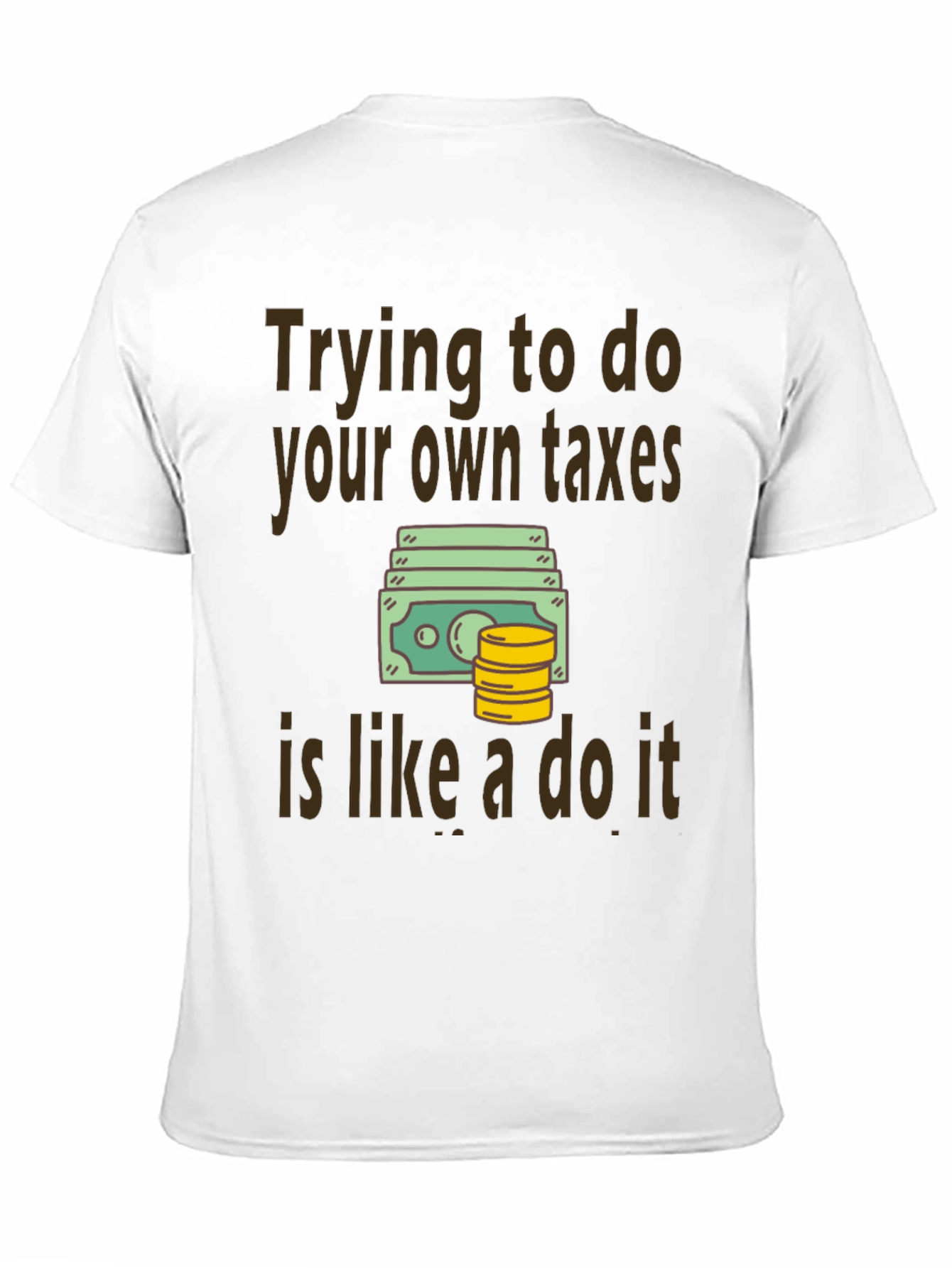 Funny Tax Season T-Shirt