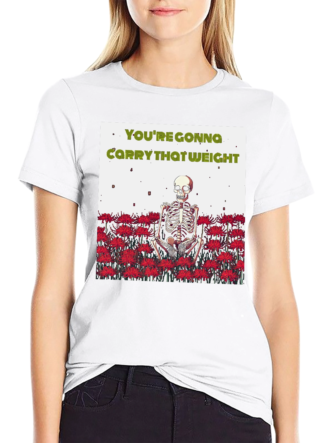Youre Gonna Carry That Weight T-Shirt