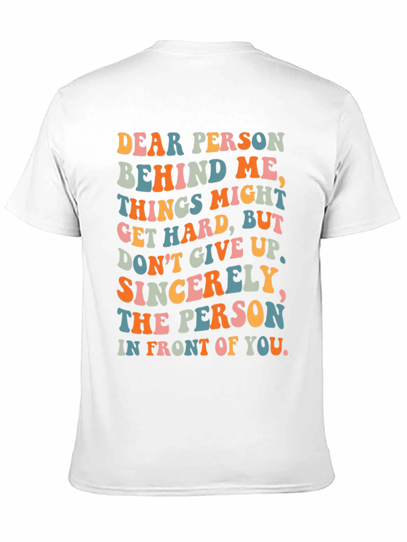 Inspirational Graphic T-Shirt - Motivational Message Tee
