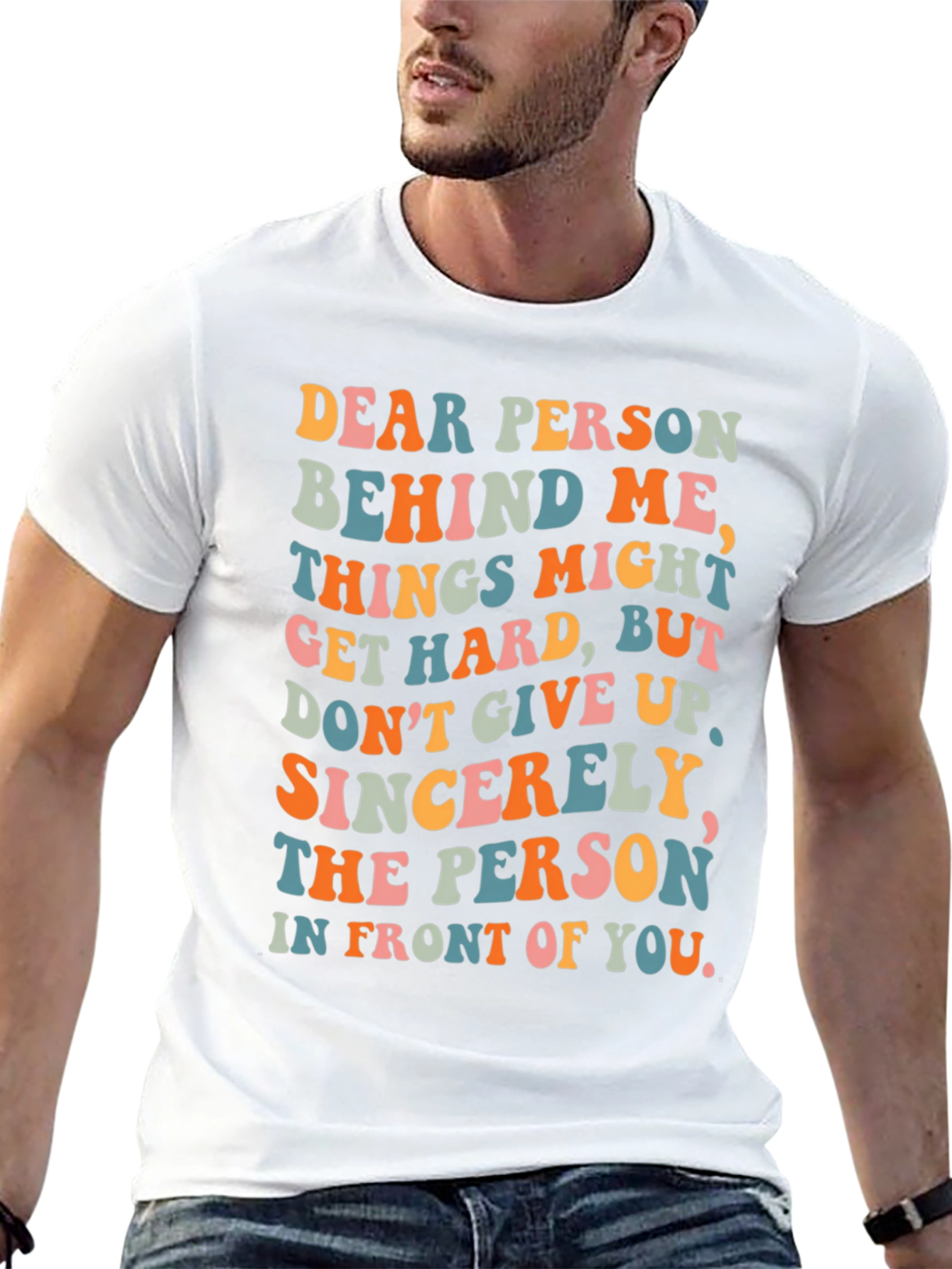 Inspirational Graphic T-Shirt - Motivational Message Tee