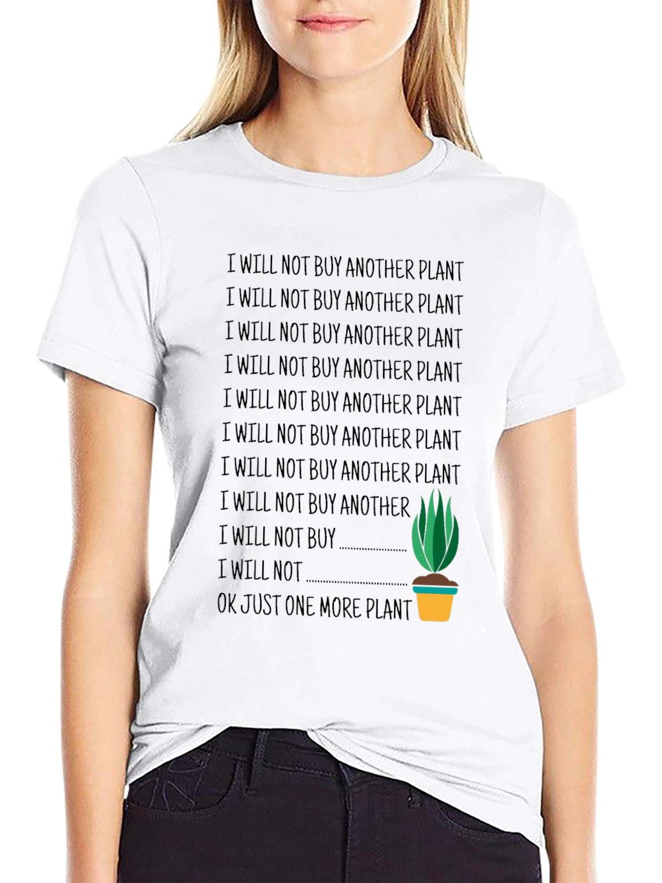 Funny Plant Lover T-Shirt - One More Plant