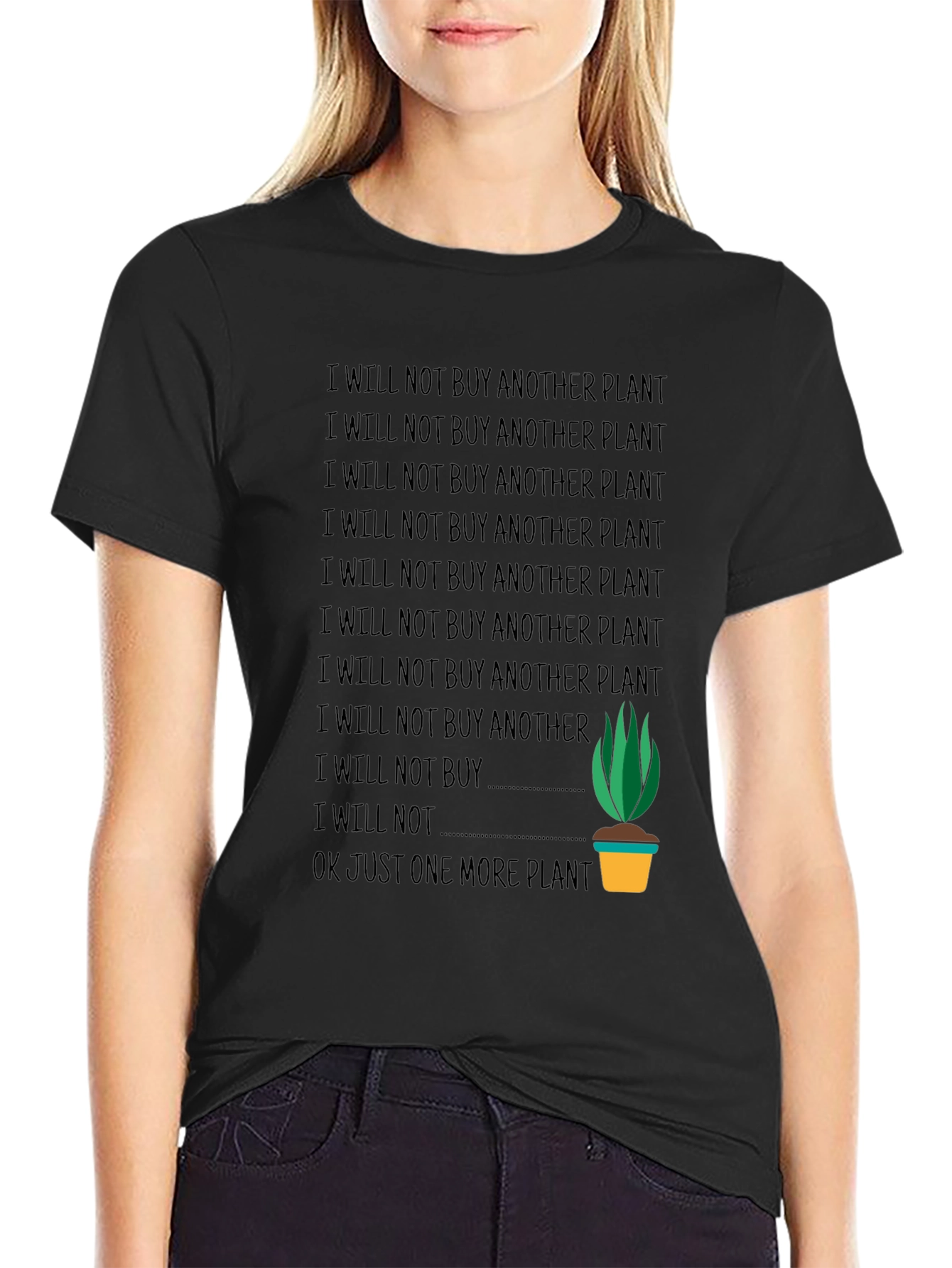 Funny Plant Lover T-Shirt - One More Plant