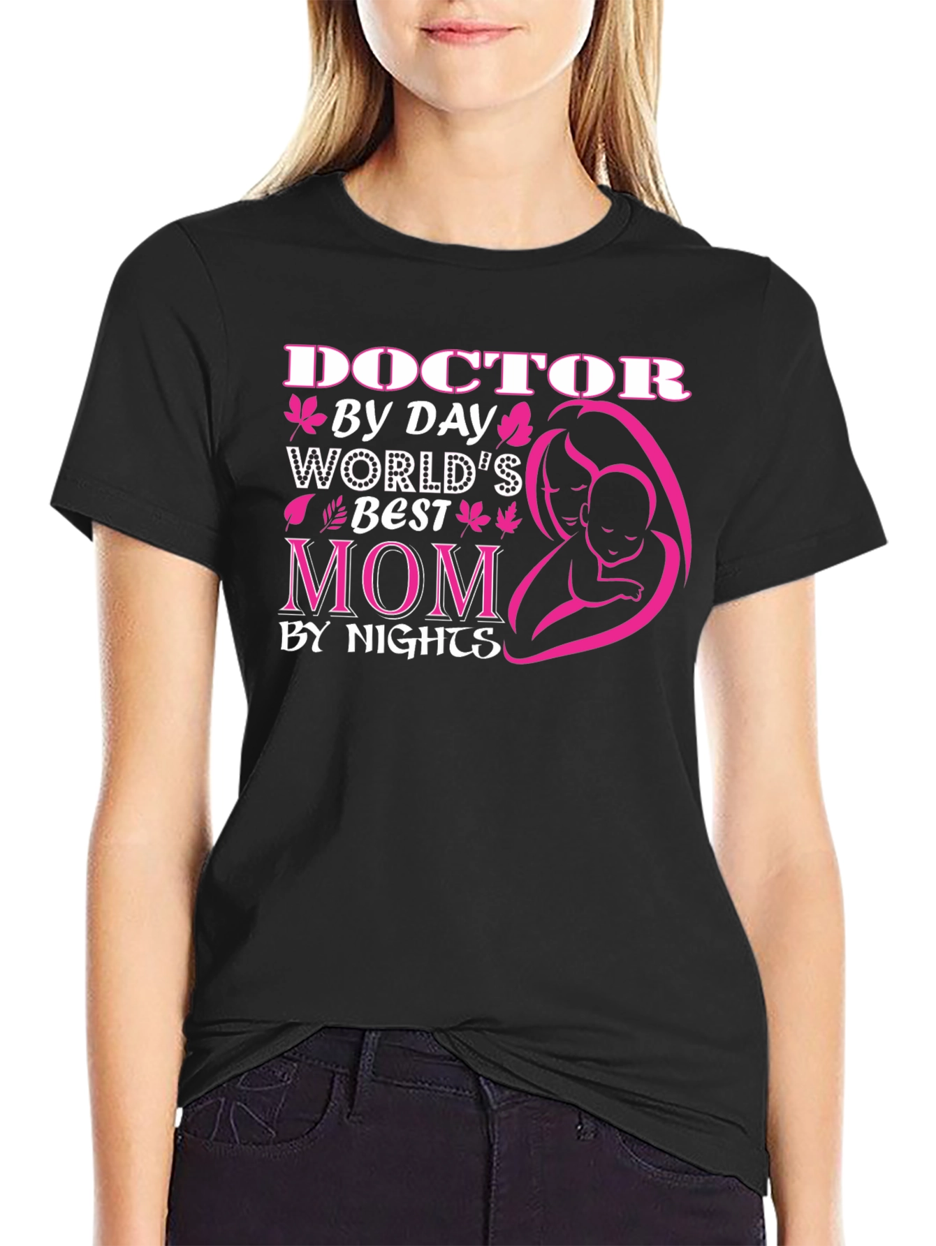 Doctor Mom T-Shirt - Worlds Best