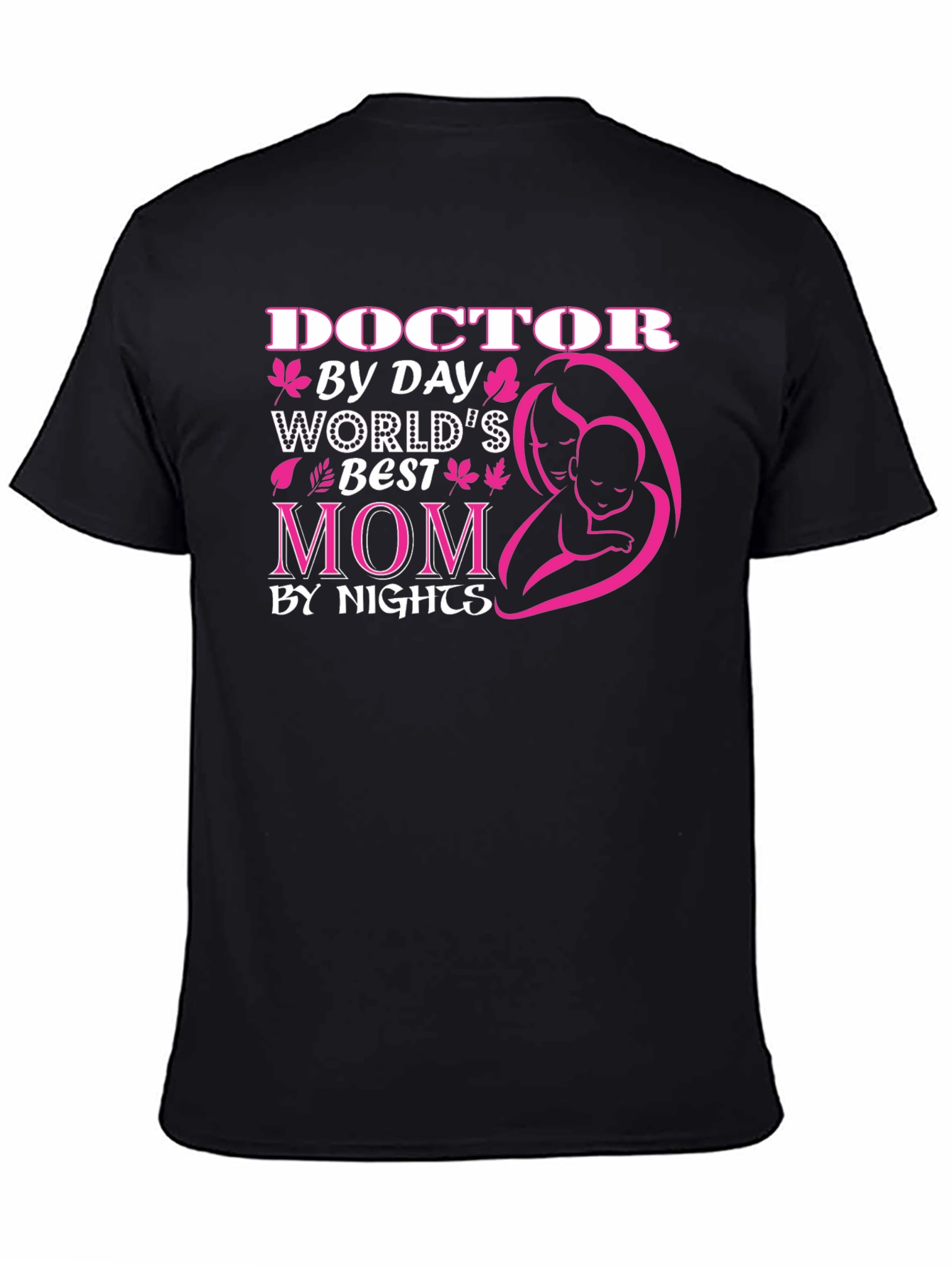 Doctor Mom T-Shirt - Worlds Best