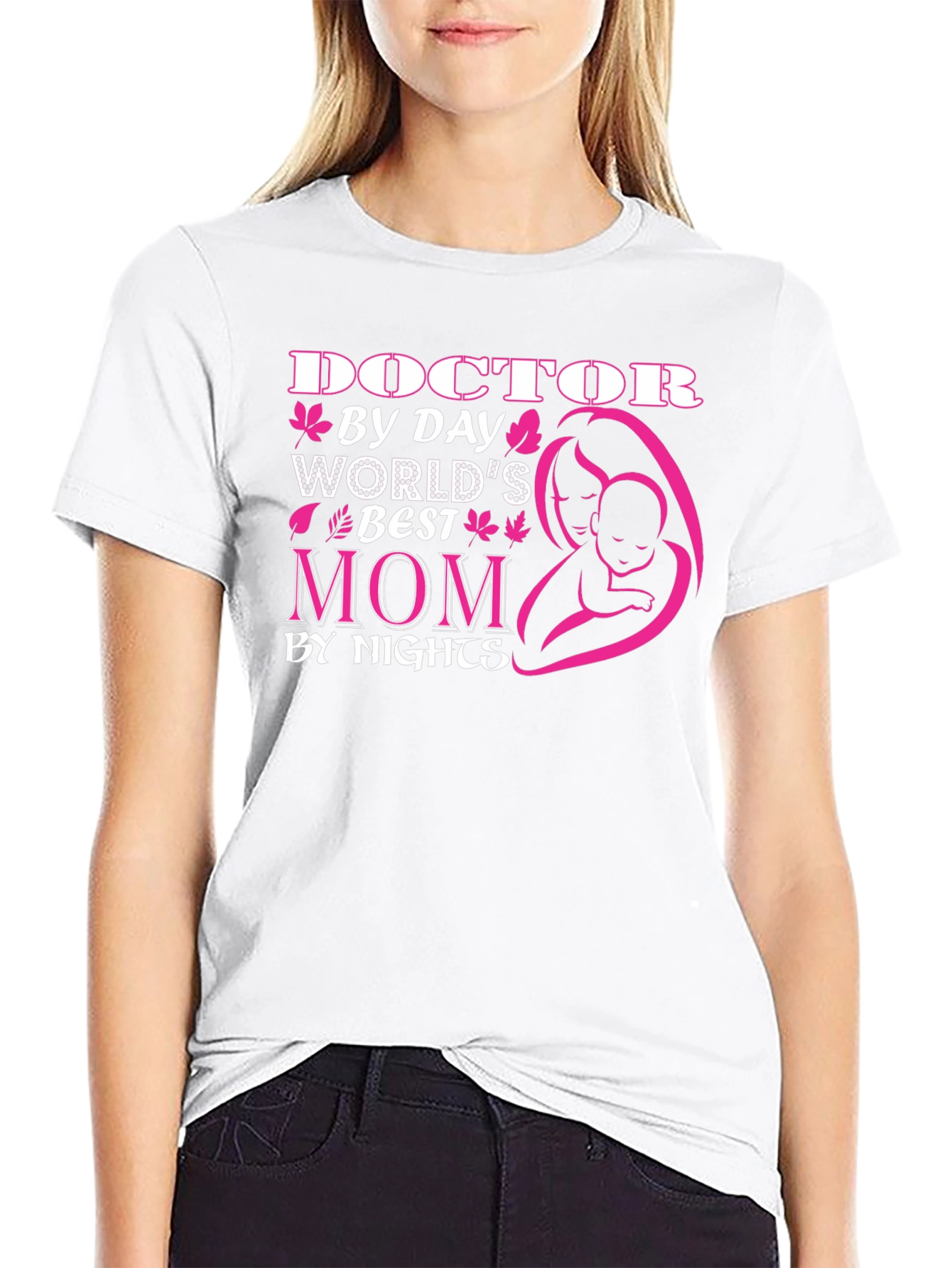 Doctor Mom T-Shirt - Worlds Best