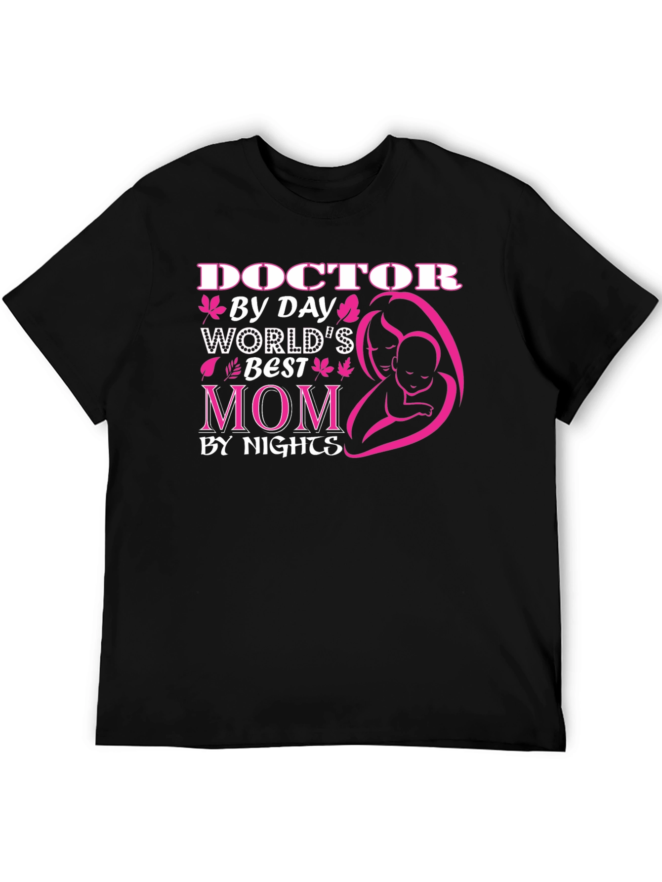 Doctor Mom T-Shirt - Worlds Best