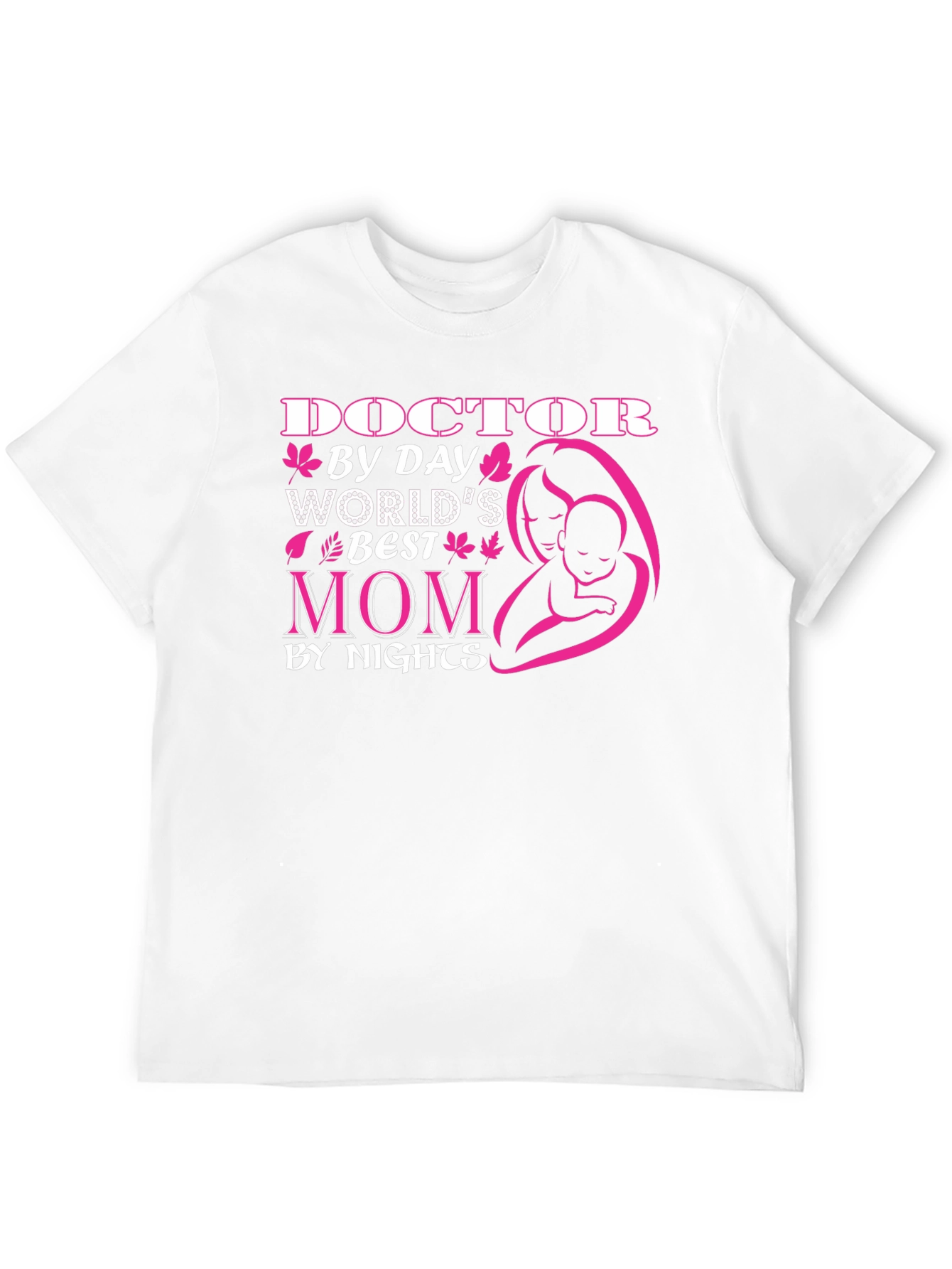 Doctor Mom T-Shirt - Worlds Best