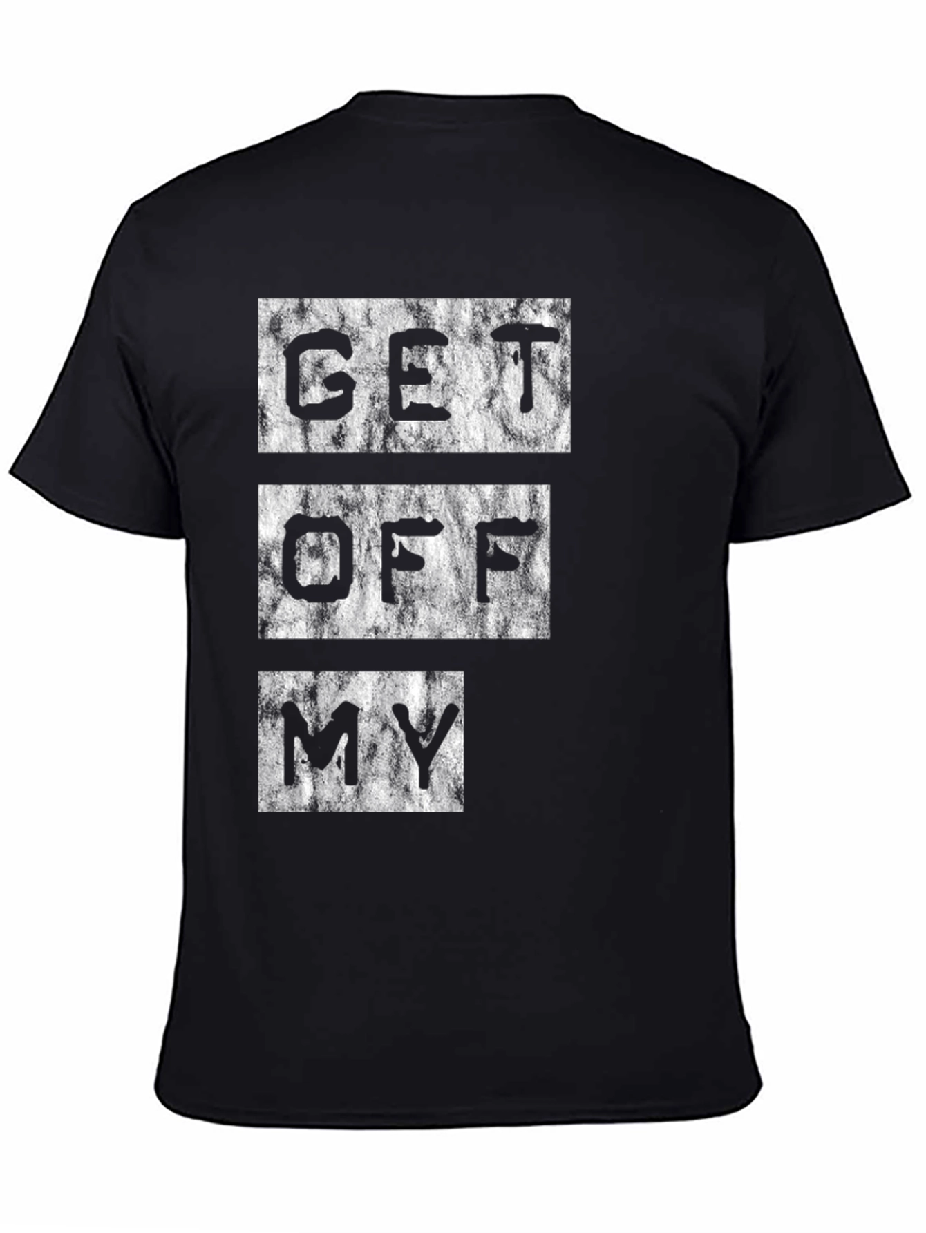 Get Off My T-Shirt Graphic Tee
