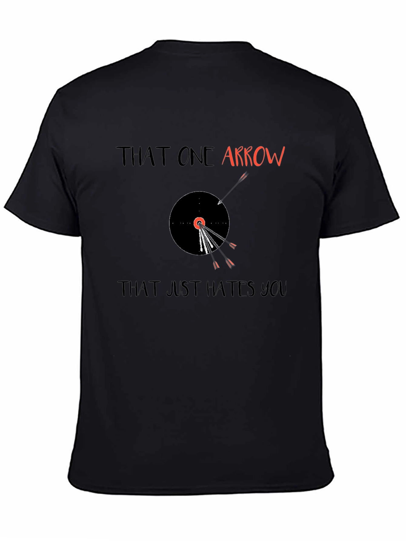 That One Arrow T-Shirt Funny Archer Humor Tee
