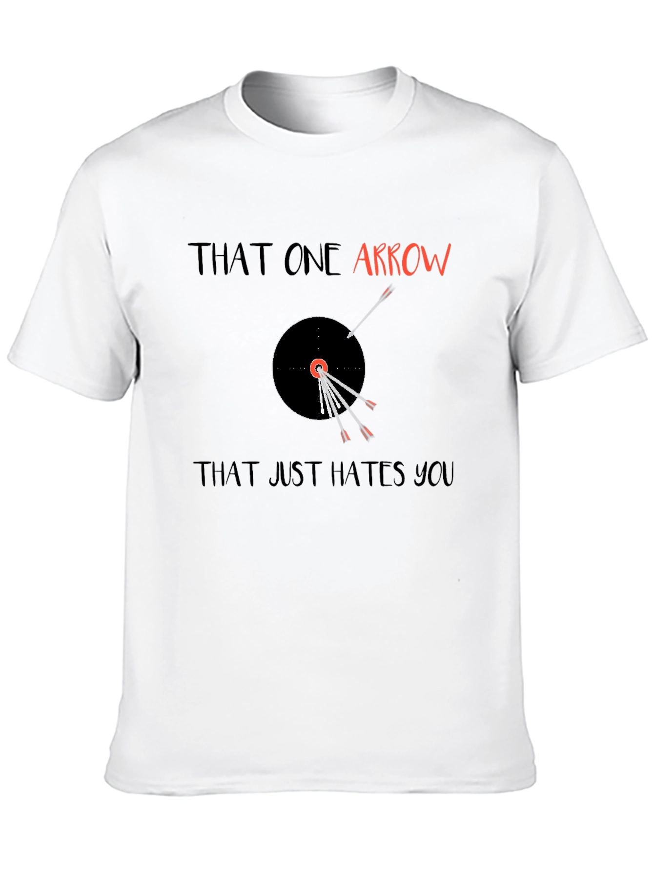 That One Arrow T-Shirt Funny Archer Humor Tee